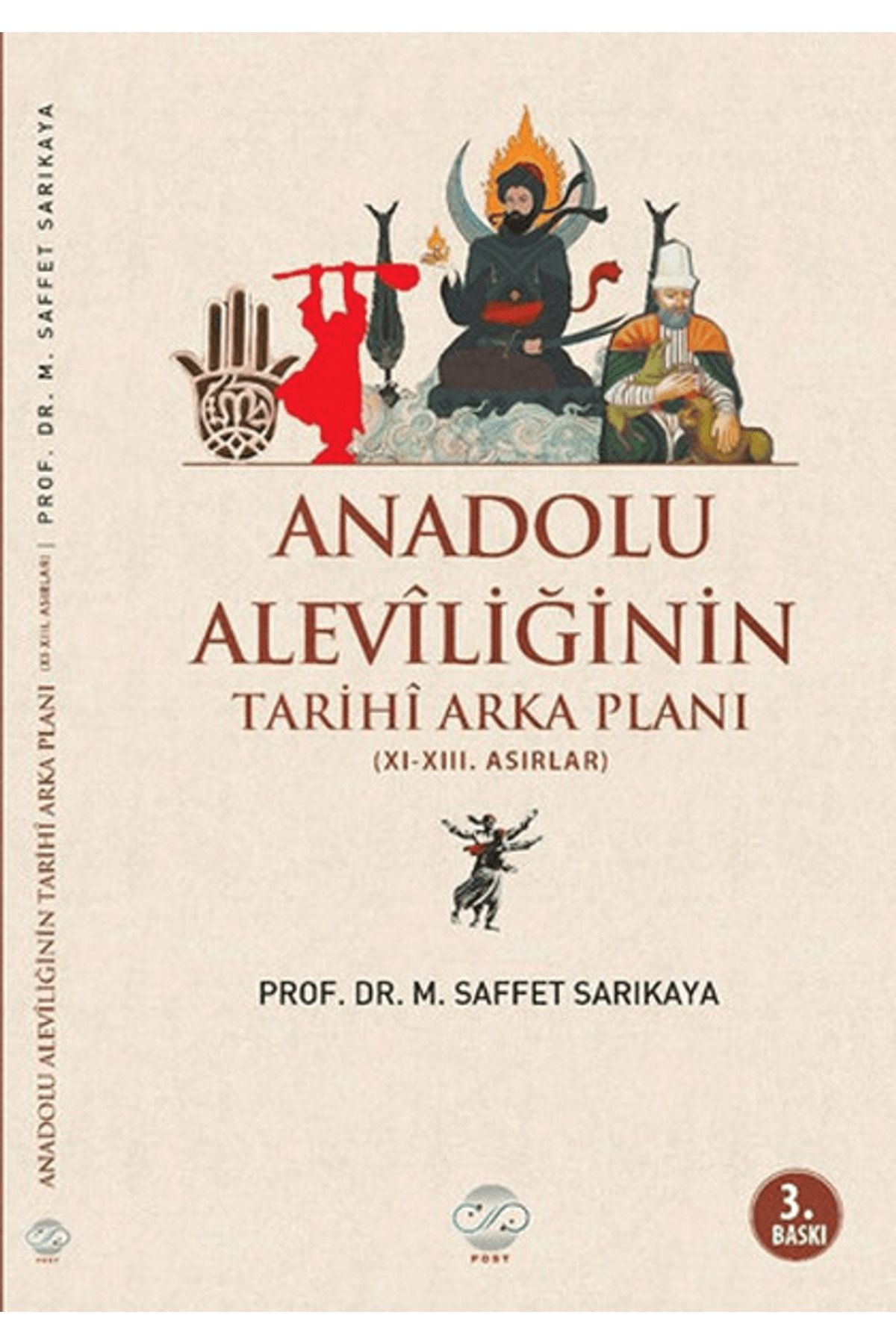 Post Yayınevi Anadolu Aleviliğinin Tarihi Arka Planı