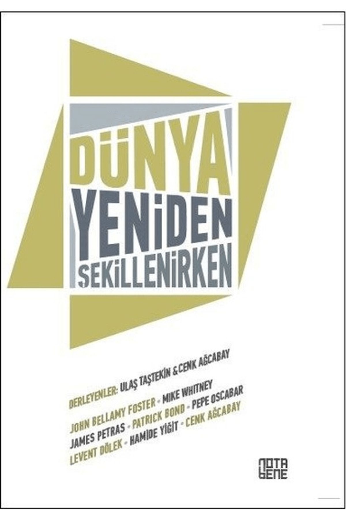 Nota Bene Yayınları Dünya Yeniden Şekillenirken