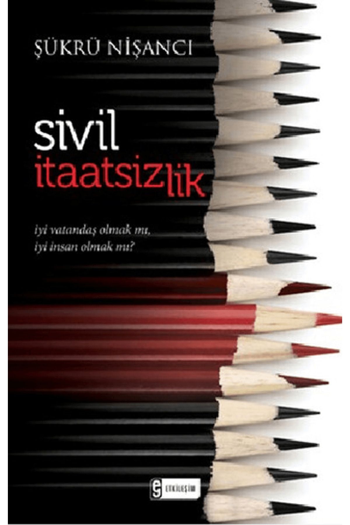 Etkileşim Yayınları Sivil İtaatsizlik