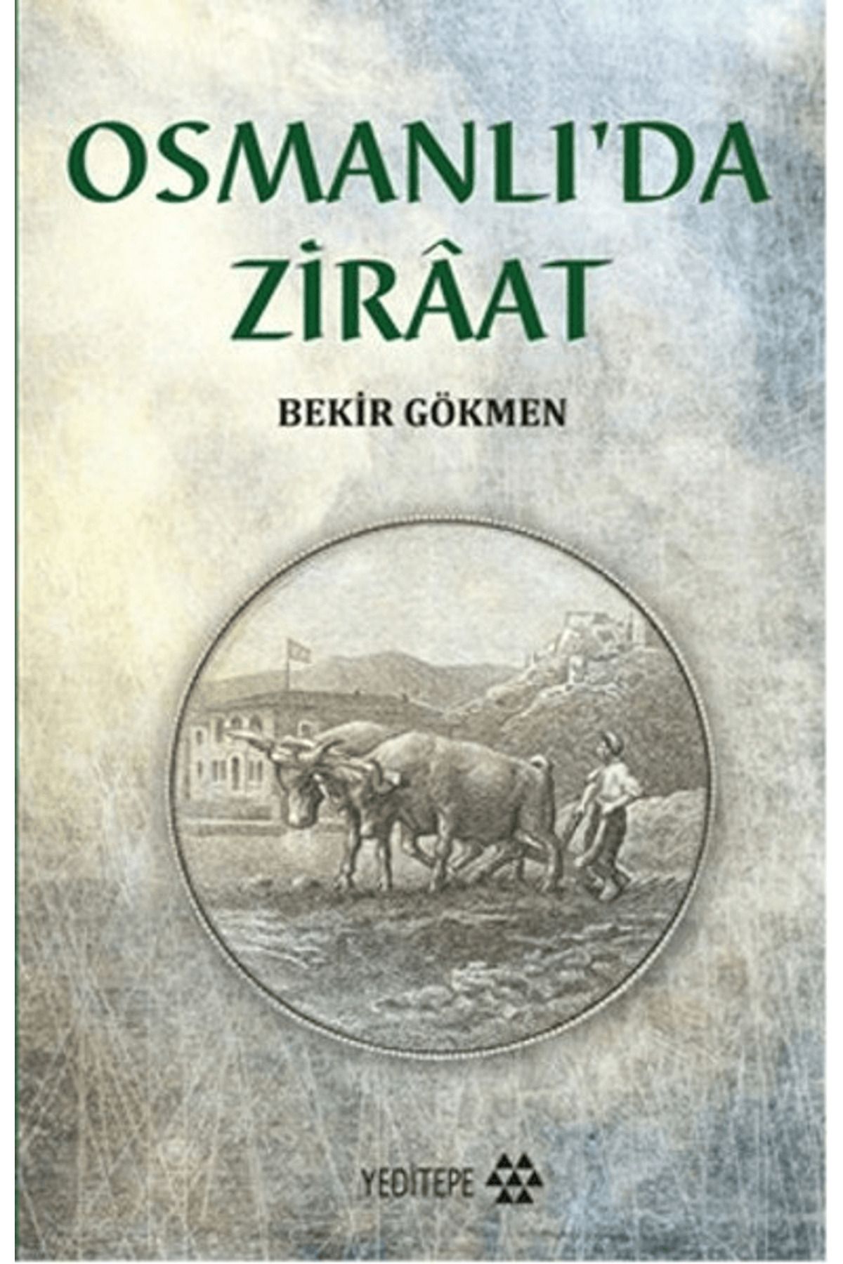 Yeditepe Yayınevi Osmanlı'da Ziraat