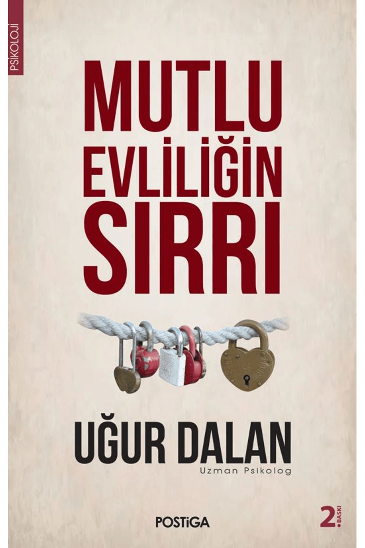 Postiga Yayınları Mutlu Evliliğin Sırrı
