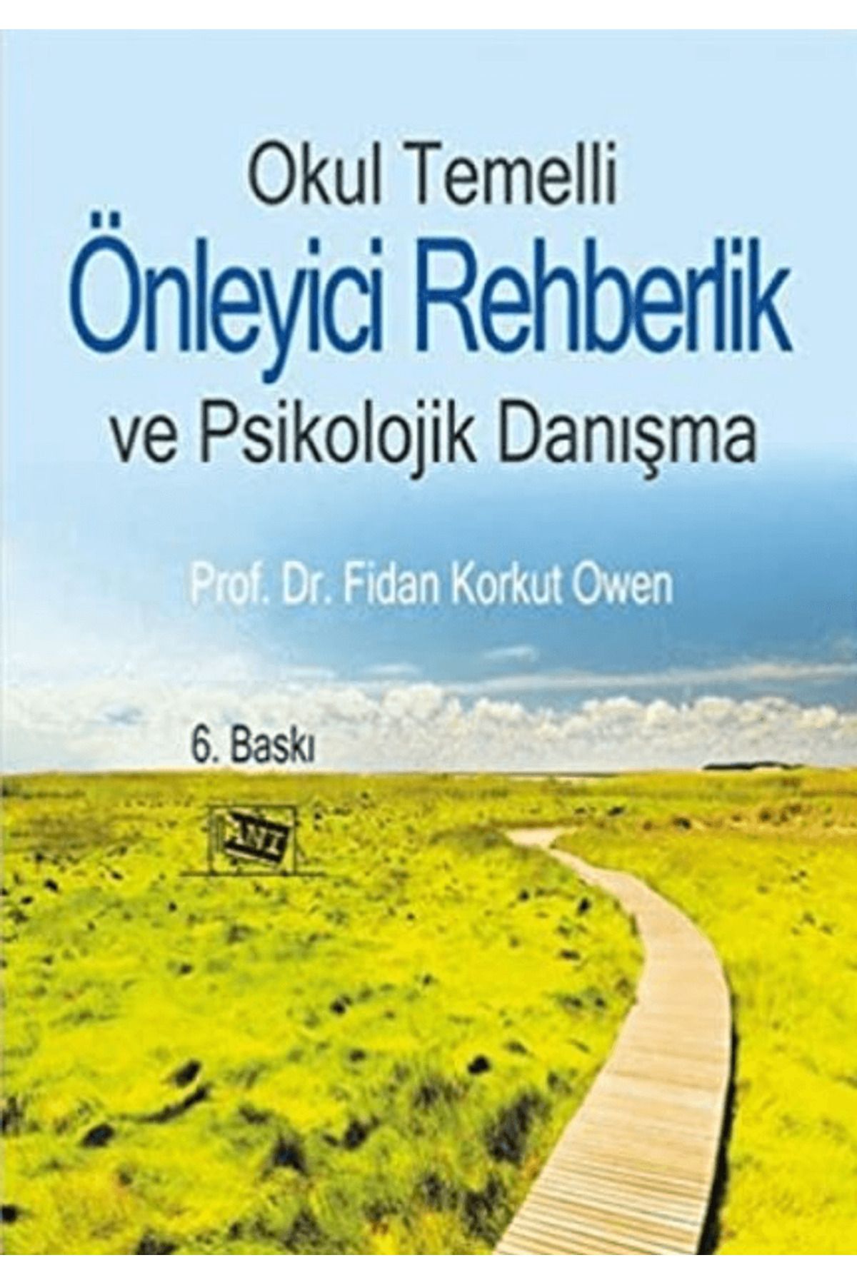 Anı Yayıncılık Okul Temelli Önleyici Rehberlik ve Psikolojik Danışma