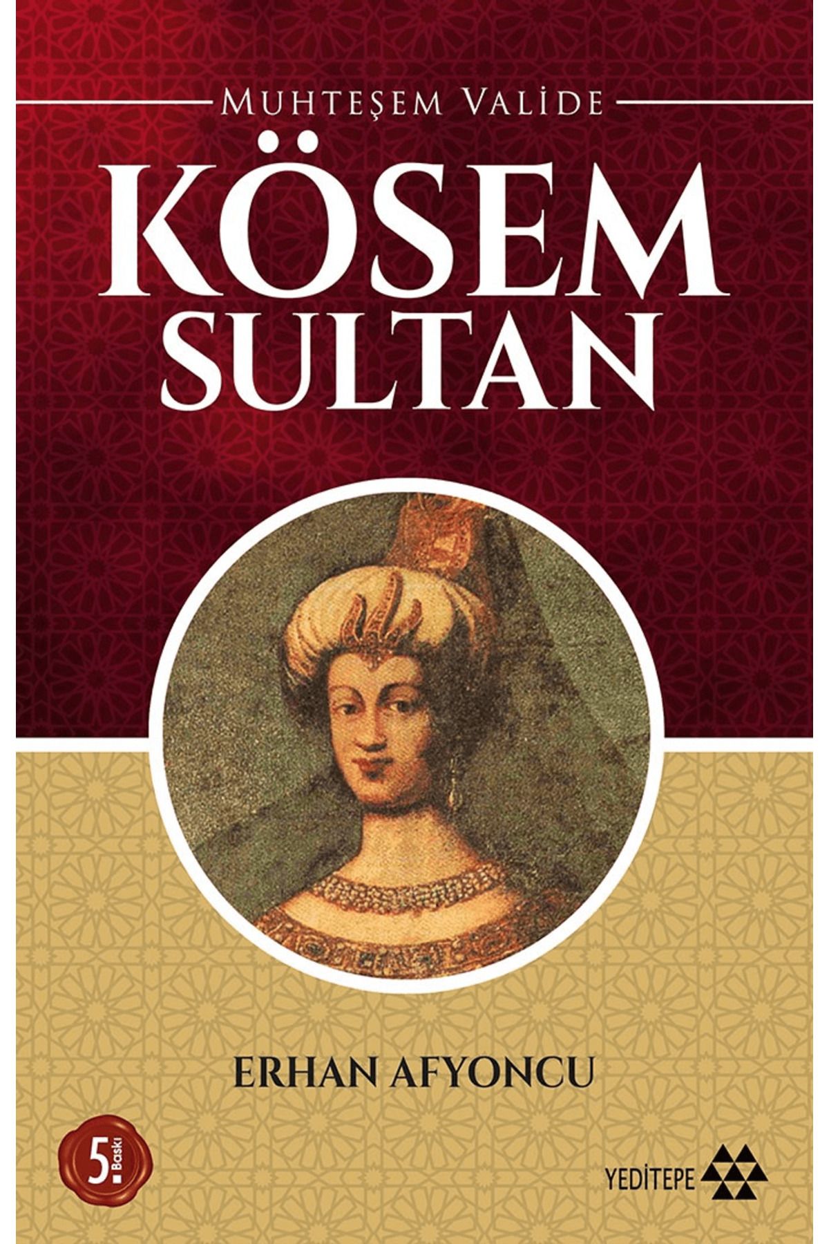 Yeditepe Yayınevi Muhteşem Valide Kösem Sultan