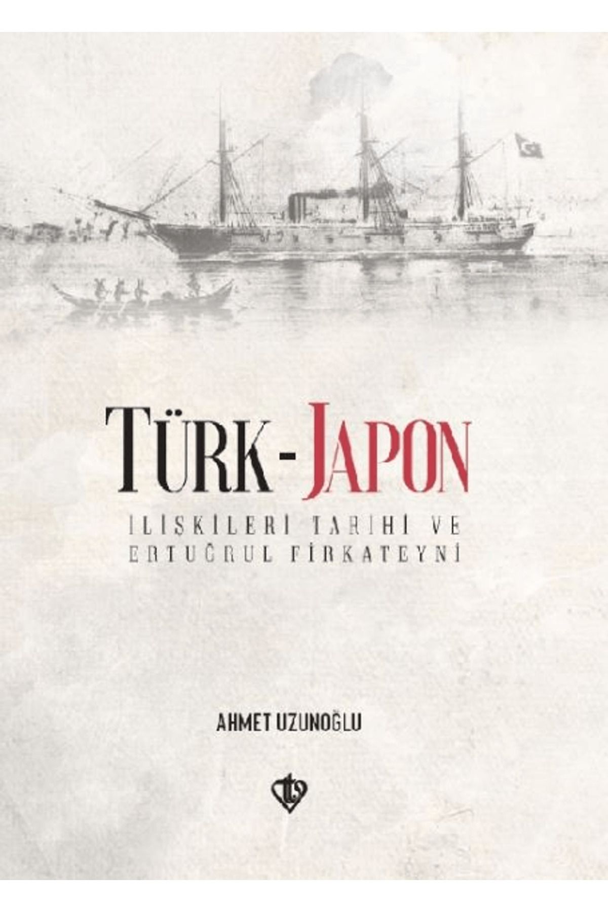 Diyanet İşleri Başkanlığı Türk - Japon İlişkileri Tarihi ve Ertuğrul Gazi Firkateyni