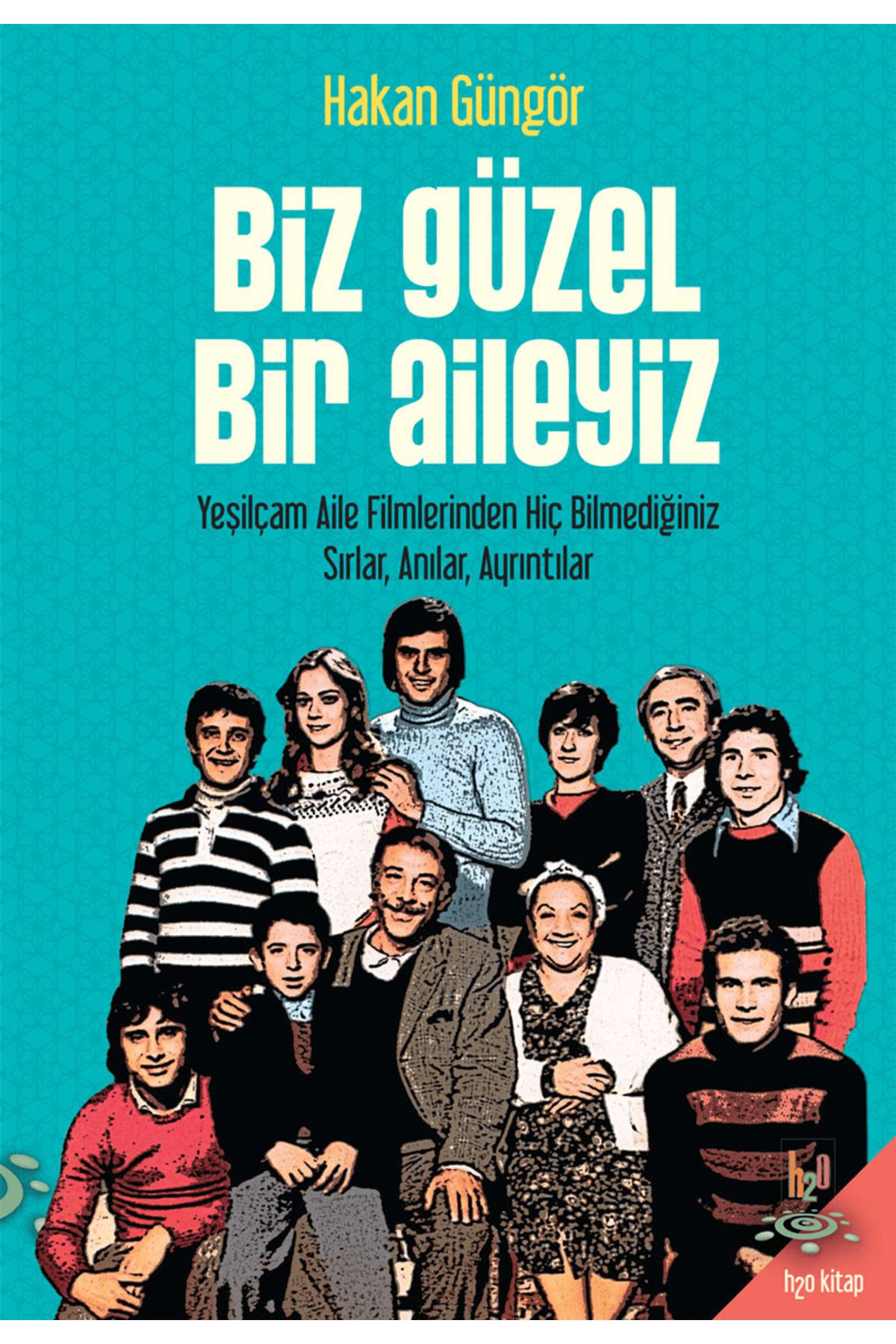 h2o Kitap Biz Güzel Bir Aileyiz