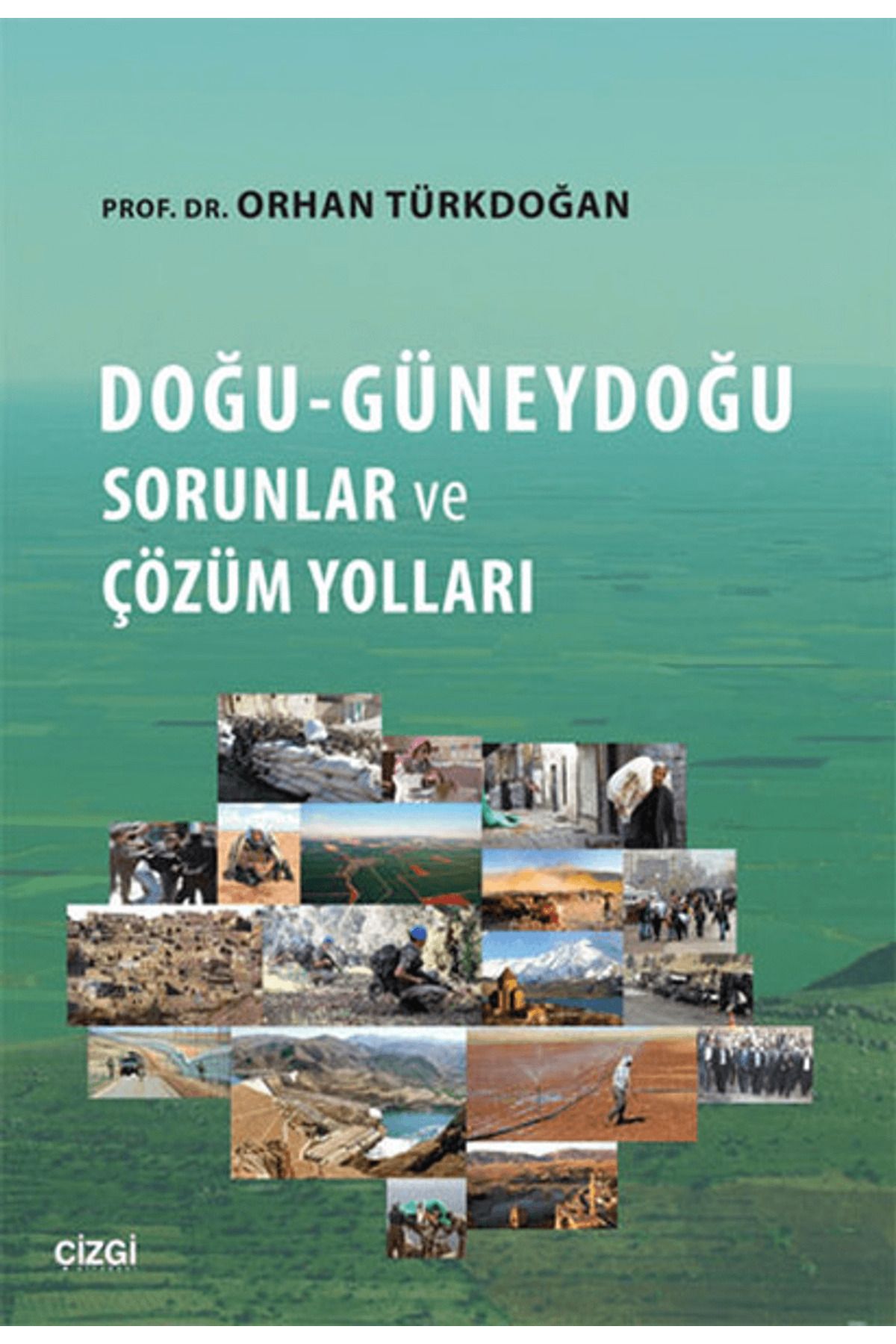 Çizgi Kitabevi Yayınları Doğu-Güneydoğu Sorunlar ve Çözüm Yolları