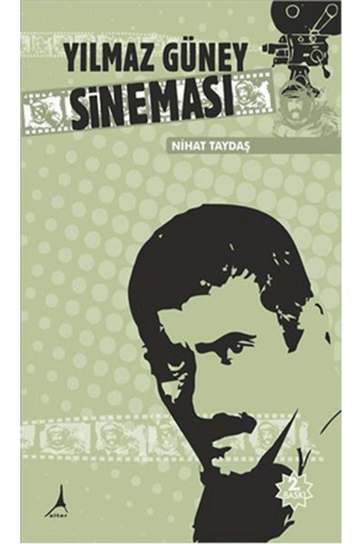 Alter Yayıncılık Yılmaz Güney Sineması