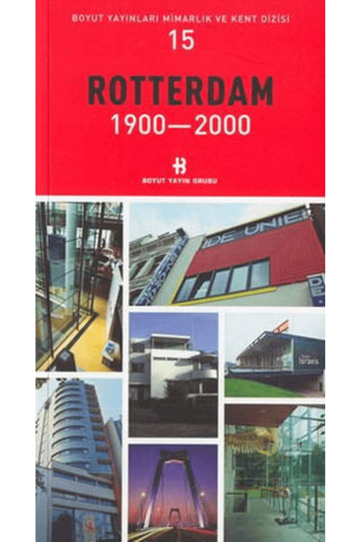 Boyut Yayın Grubu Rotterdam 1900-2000