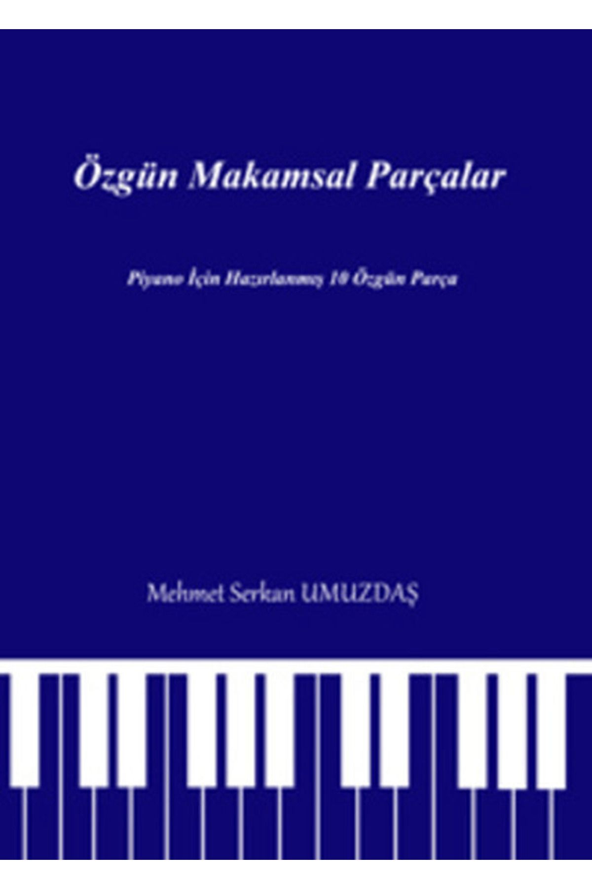 Pegem Akademi Yayıncılık Özgün Makamsal Parçalar