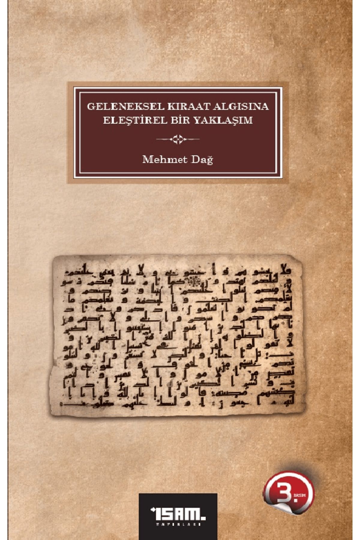 İsam Yayınları Geleneksel Kıraat Algısına Eleştirel Bir Yaklaşım