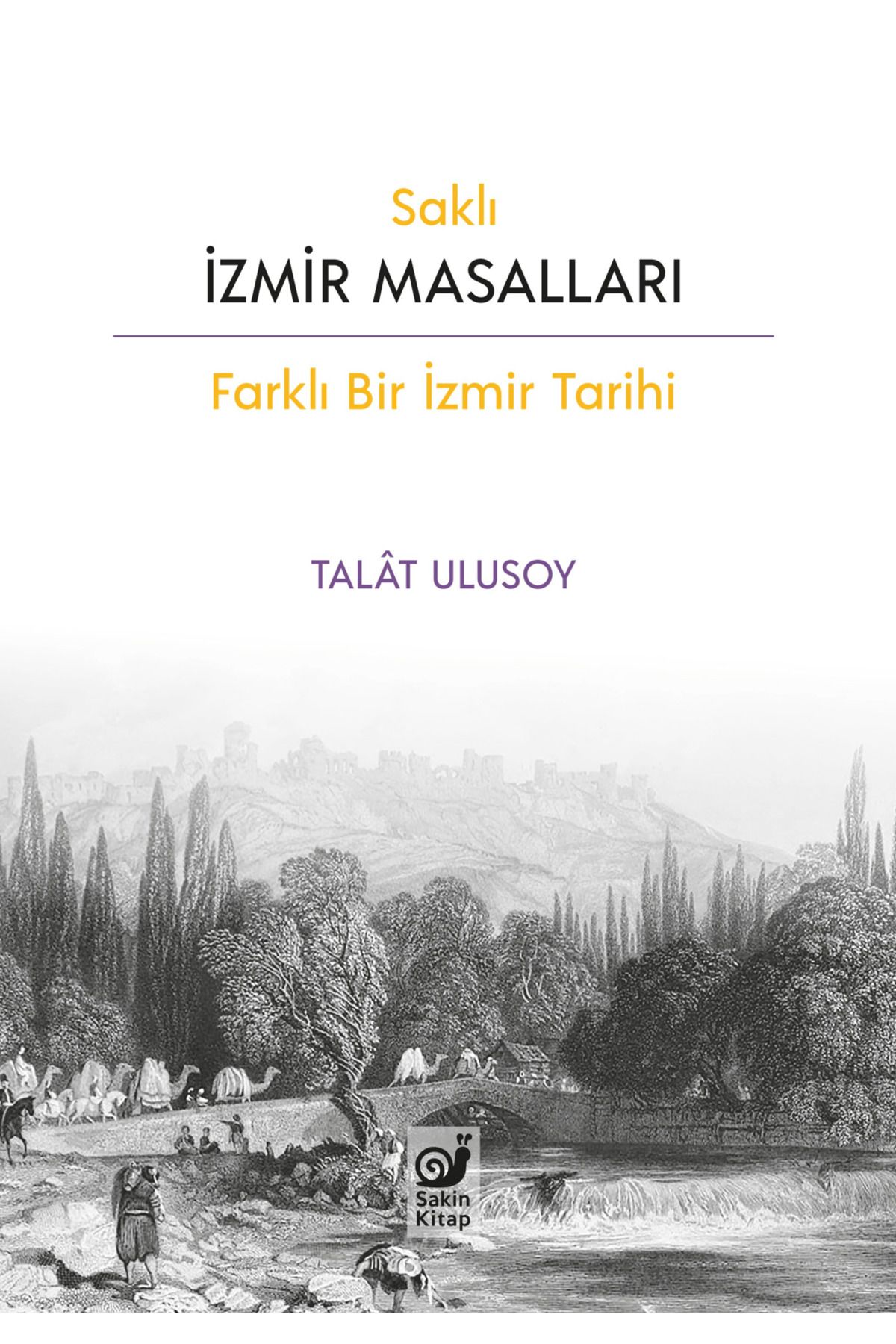 Sakin Kitap Saklı İzmir Masalları