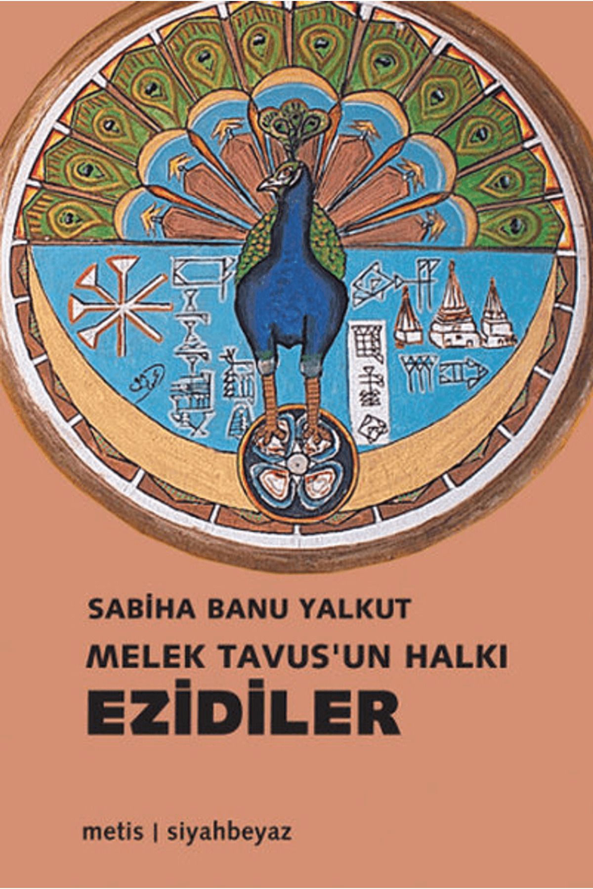 Metis Yayınları Melek Tavus’un Halkı Ezidiler