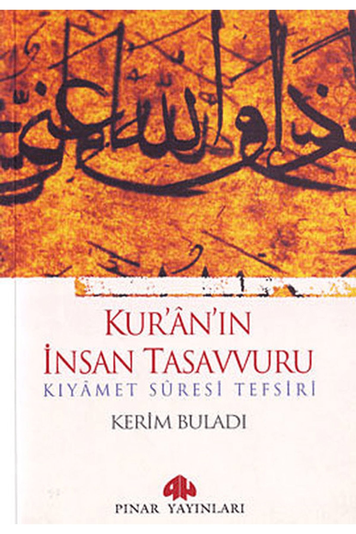 Pınar Yayınları Kur’an’ın İnsan Tasavvuru