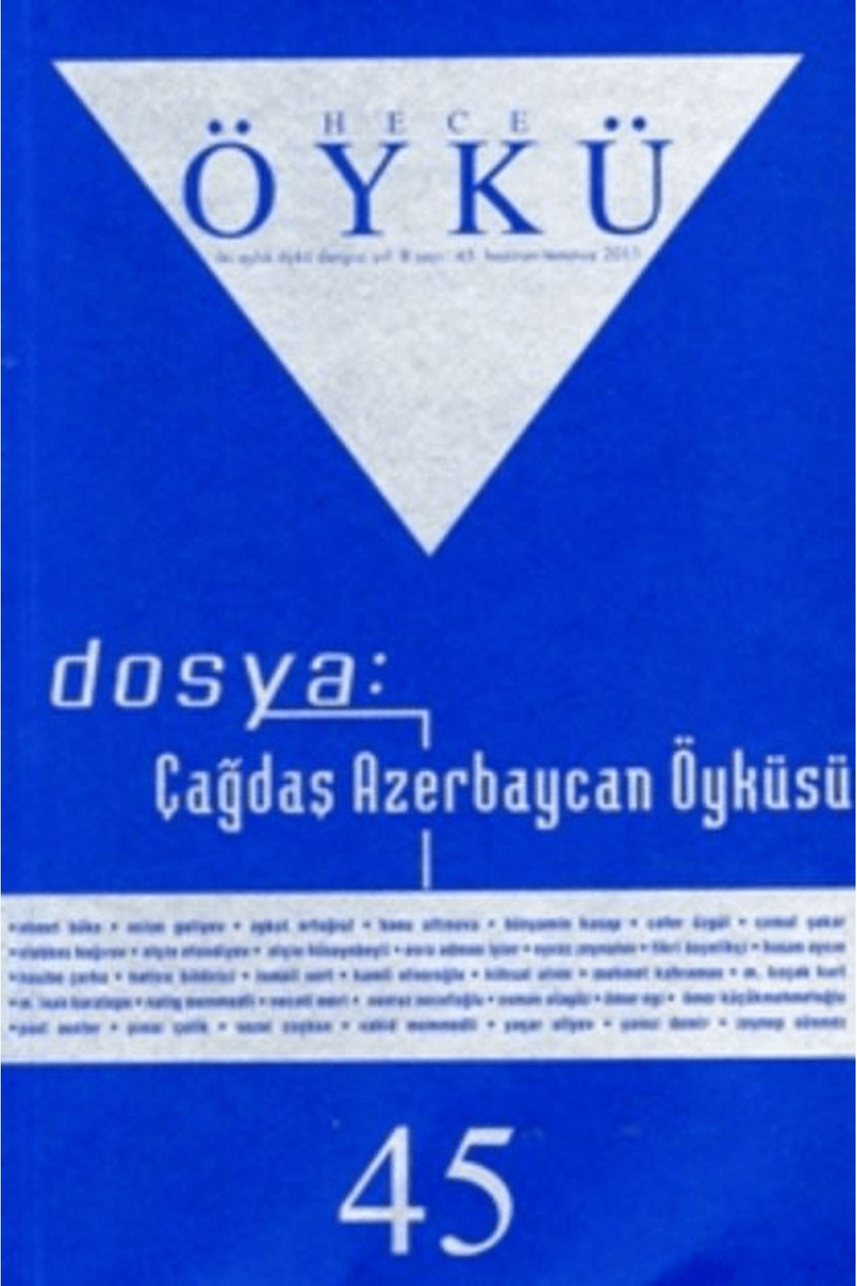 Hece Dergisi Hece Öykü Dergisi Sayı: 45