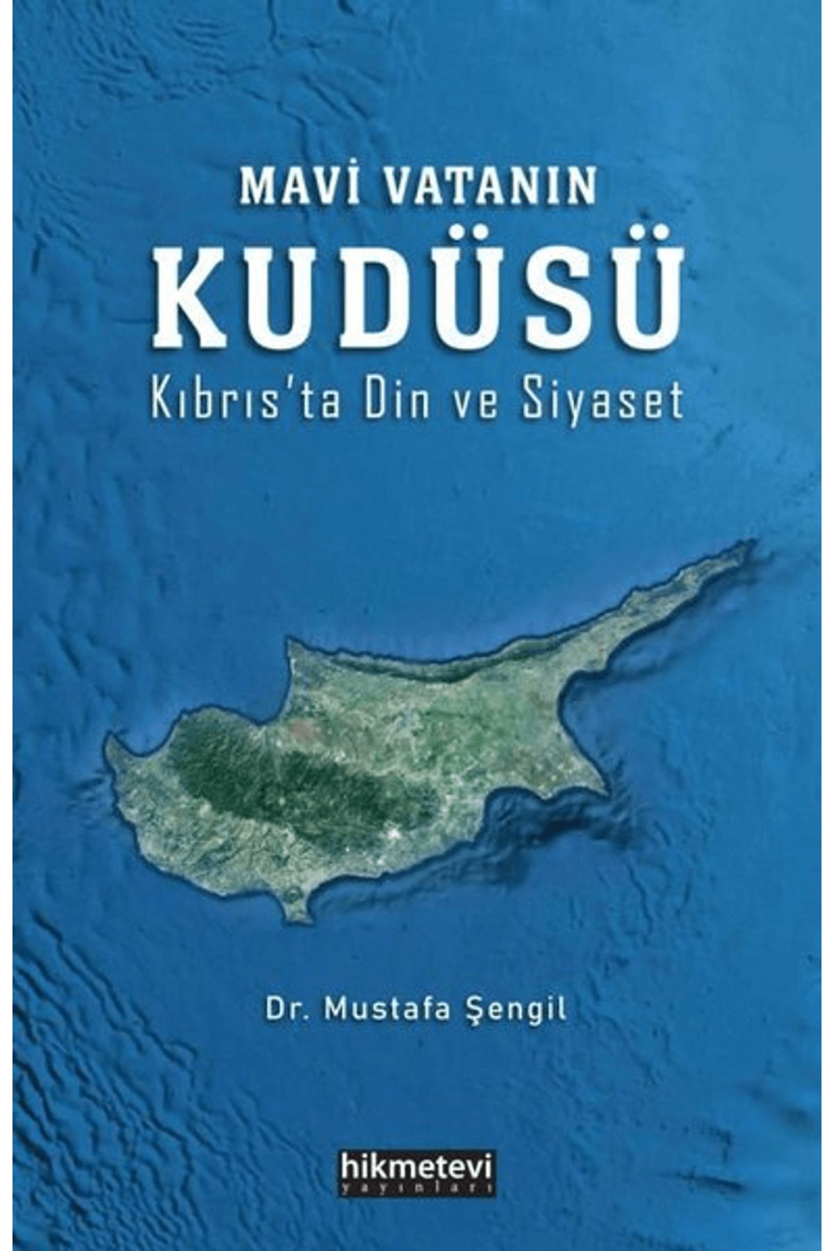 Hikmetevi Yayınları Mavi Vatanın Kudüsü