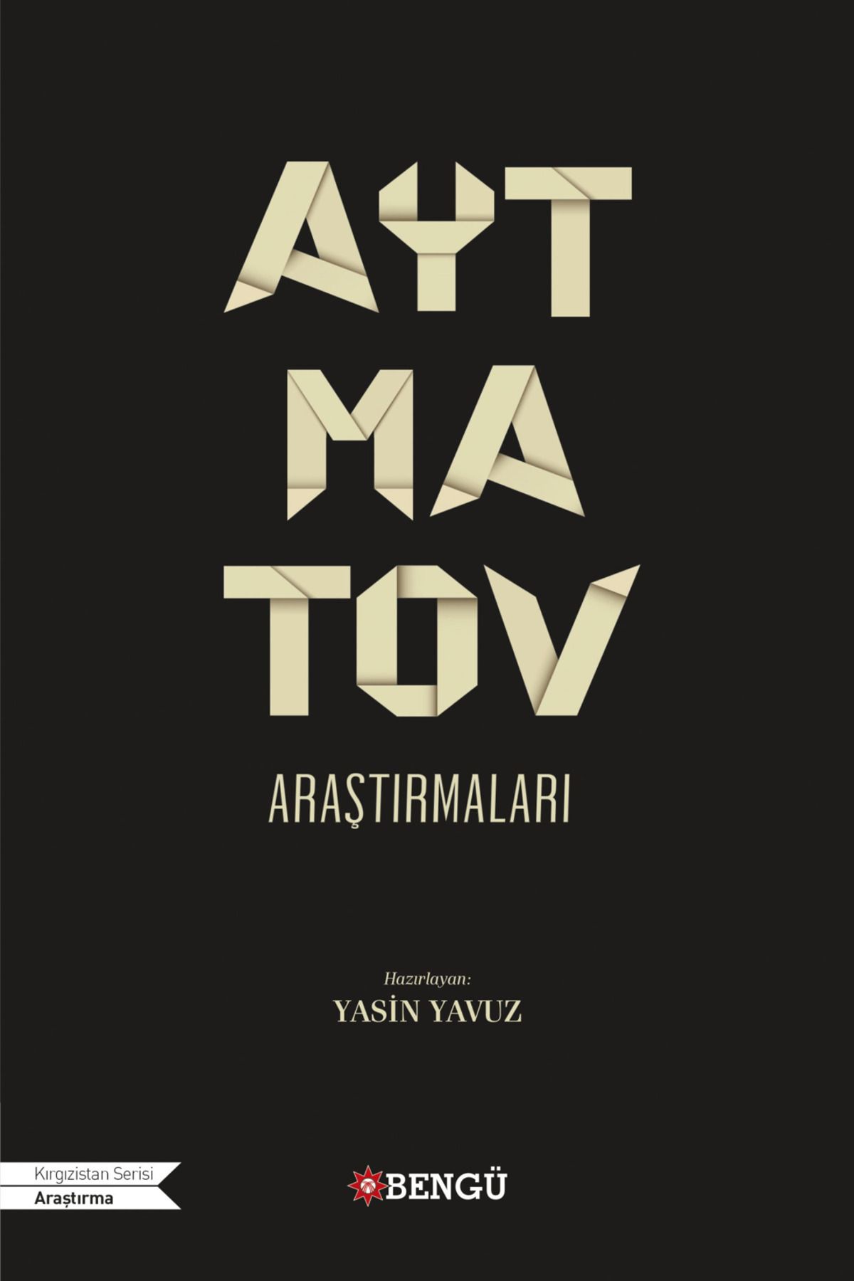 Bengü Yayınları Aytmatov Araştırmaları