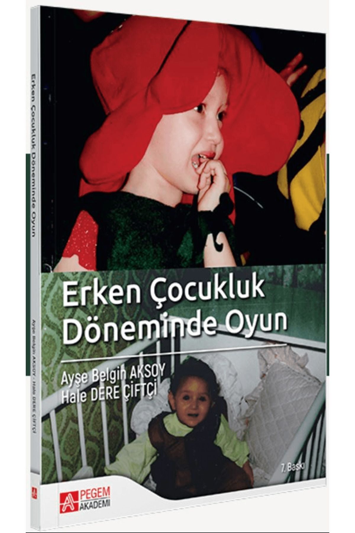 Pegem Akademi Yayıncılık Erken Çocukluk Döneminde Oyun
