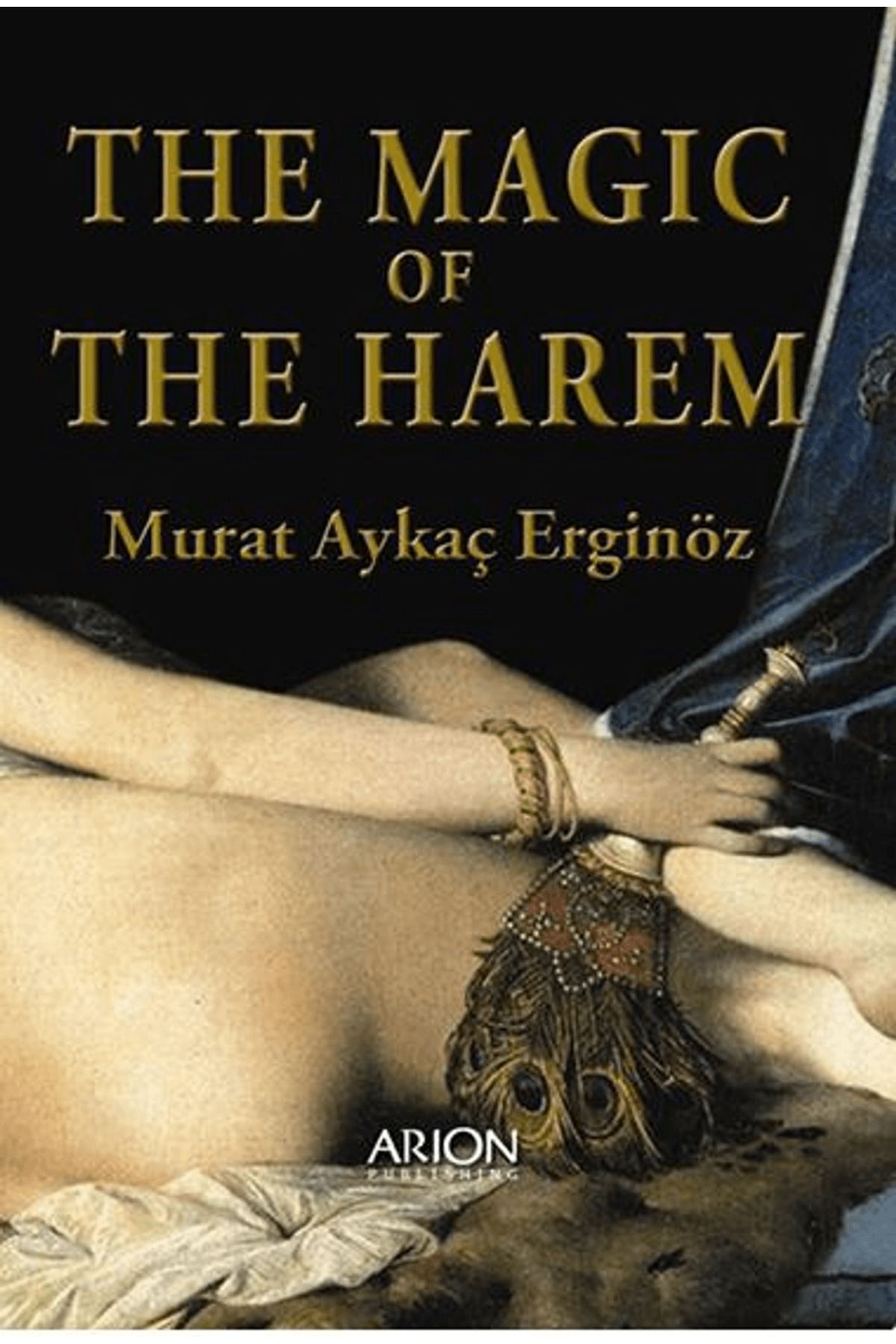 Arion Yayınevi The Magic of the Harem