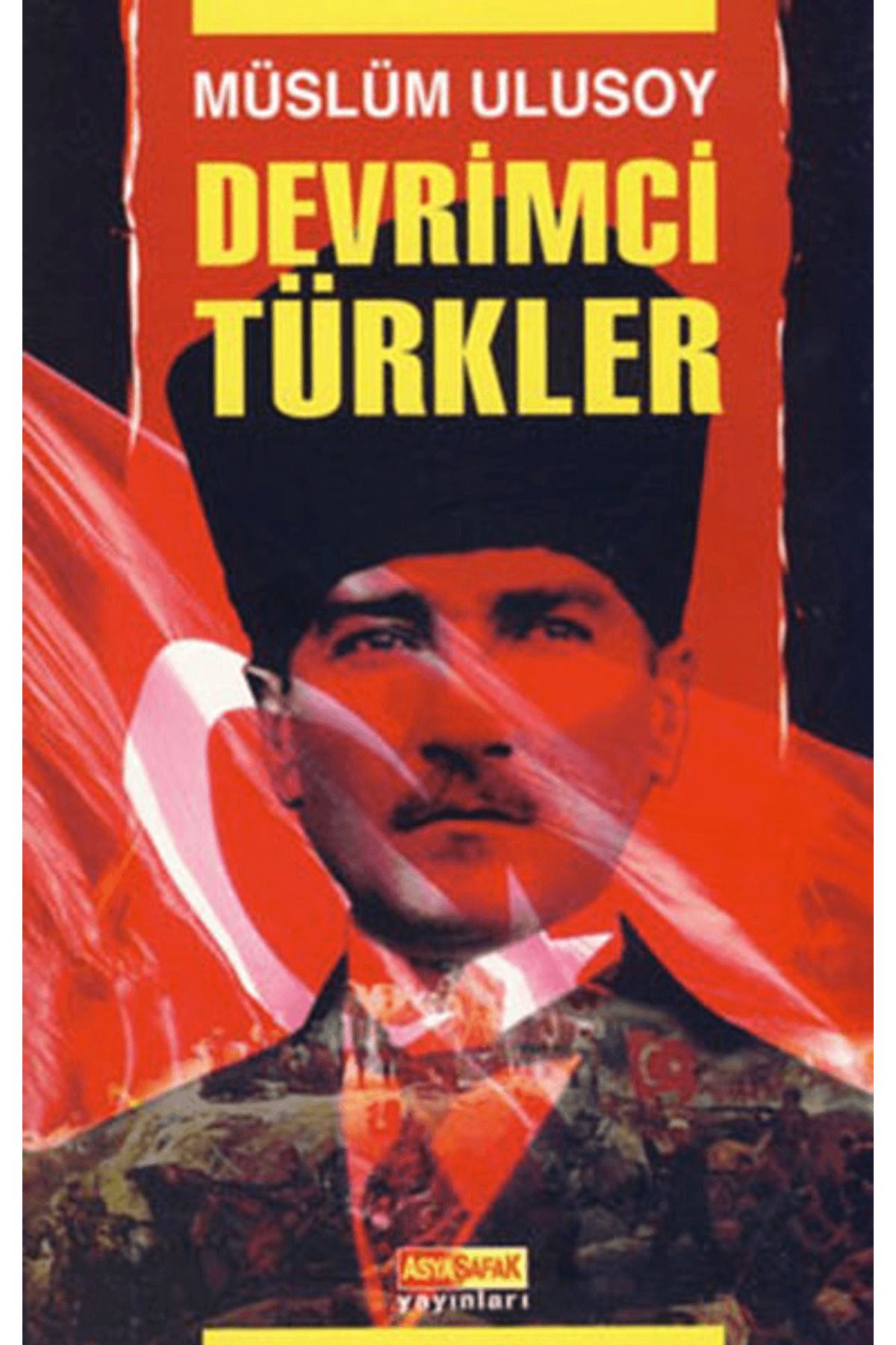 Asya Şafak Yayınları Devrimci Türkler