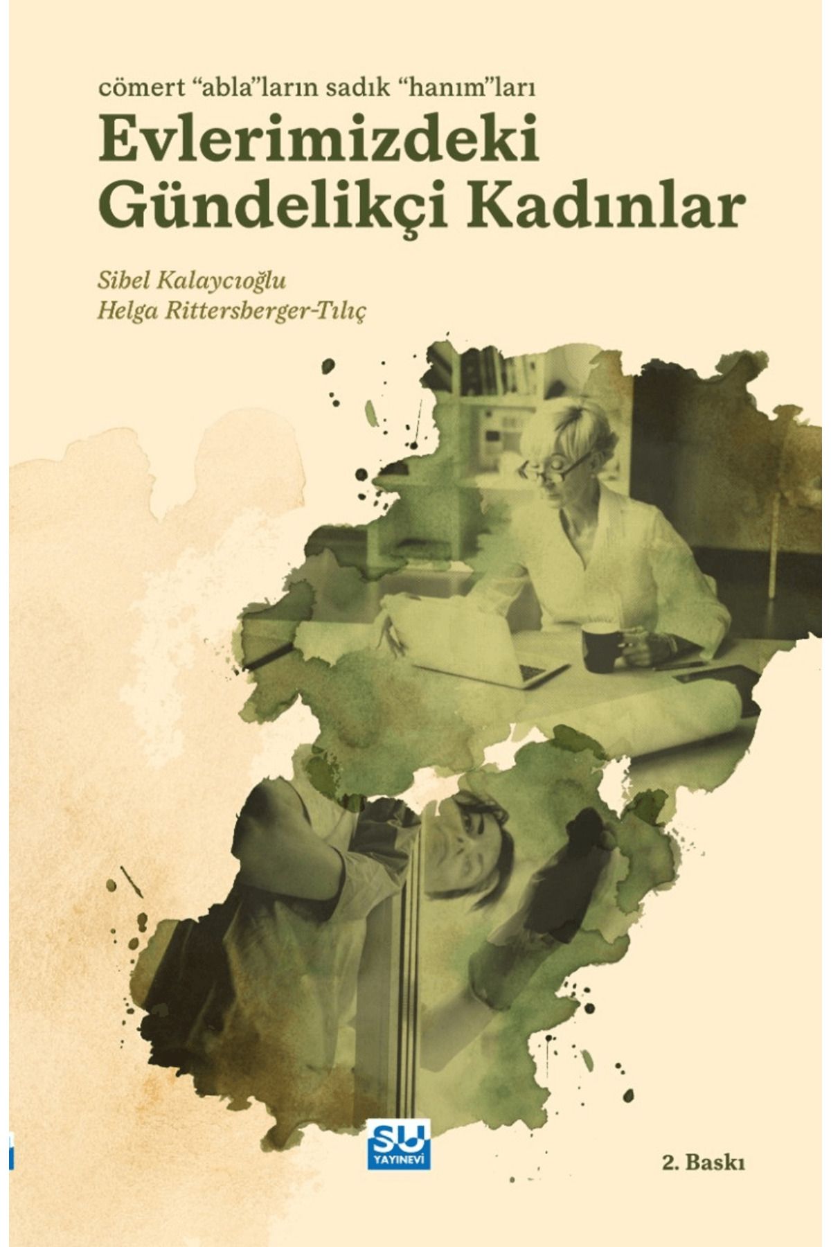 Su Yayınevi Evlerimizdeki Gündelikçi Kadınlar