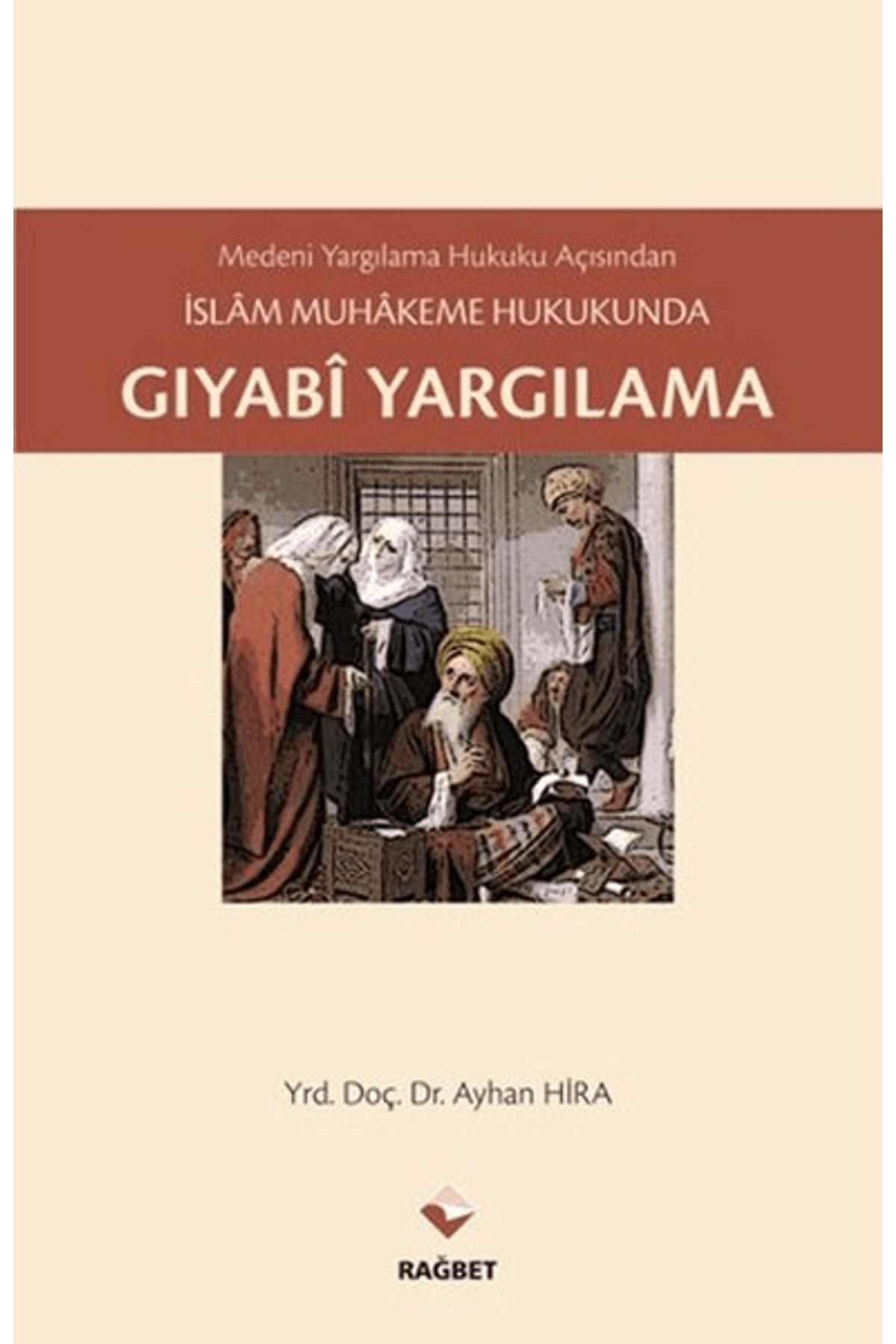 Rağbet Yayınları Gıyabi Yargılama