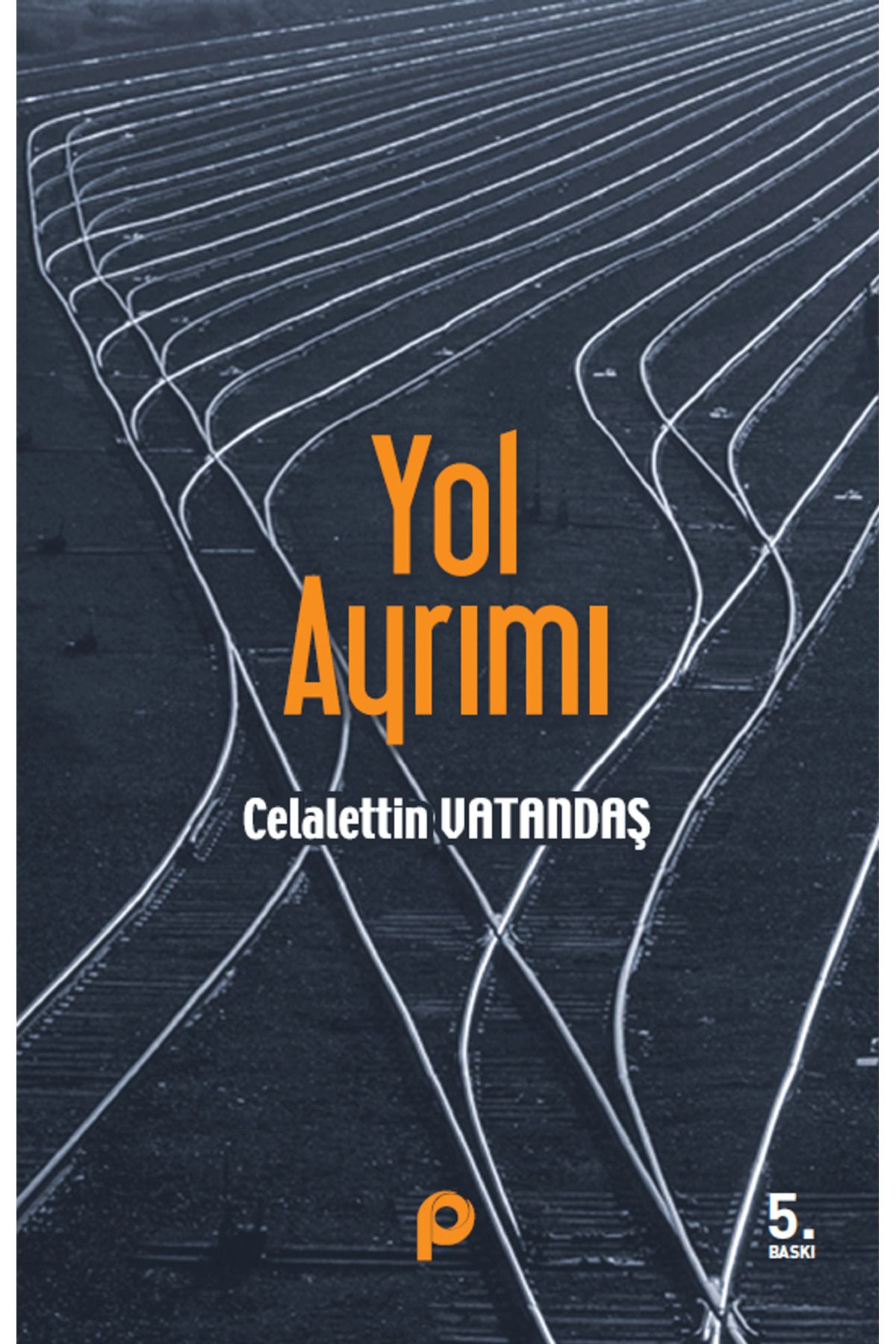 Pınar Yayınları Yol Ayrımı