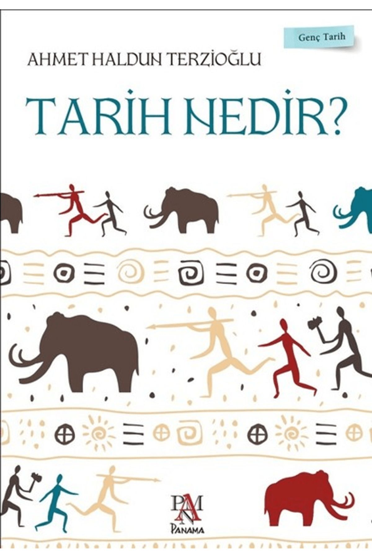 Panama Yayıncılık Tarih Nedir? - Genç Tarih Serisi