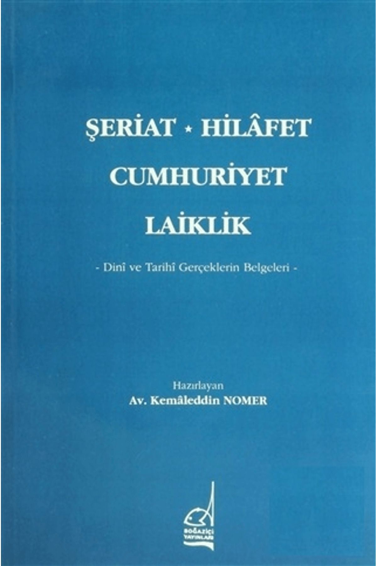 Boğaziçi Yayınları Şeriat, Hilafet, Cumhuriyet, Laiklik