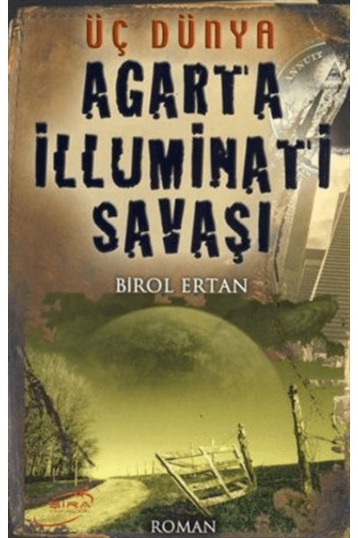 Şira Yayınları Agarta İlluminatı Savaşı
