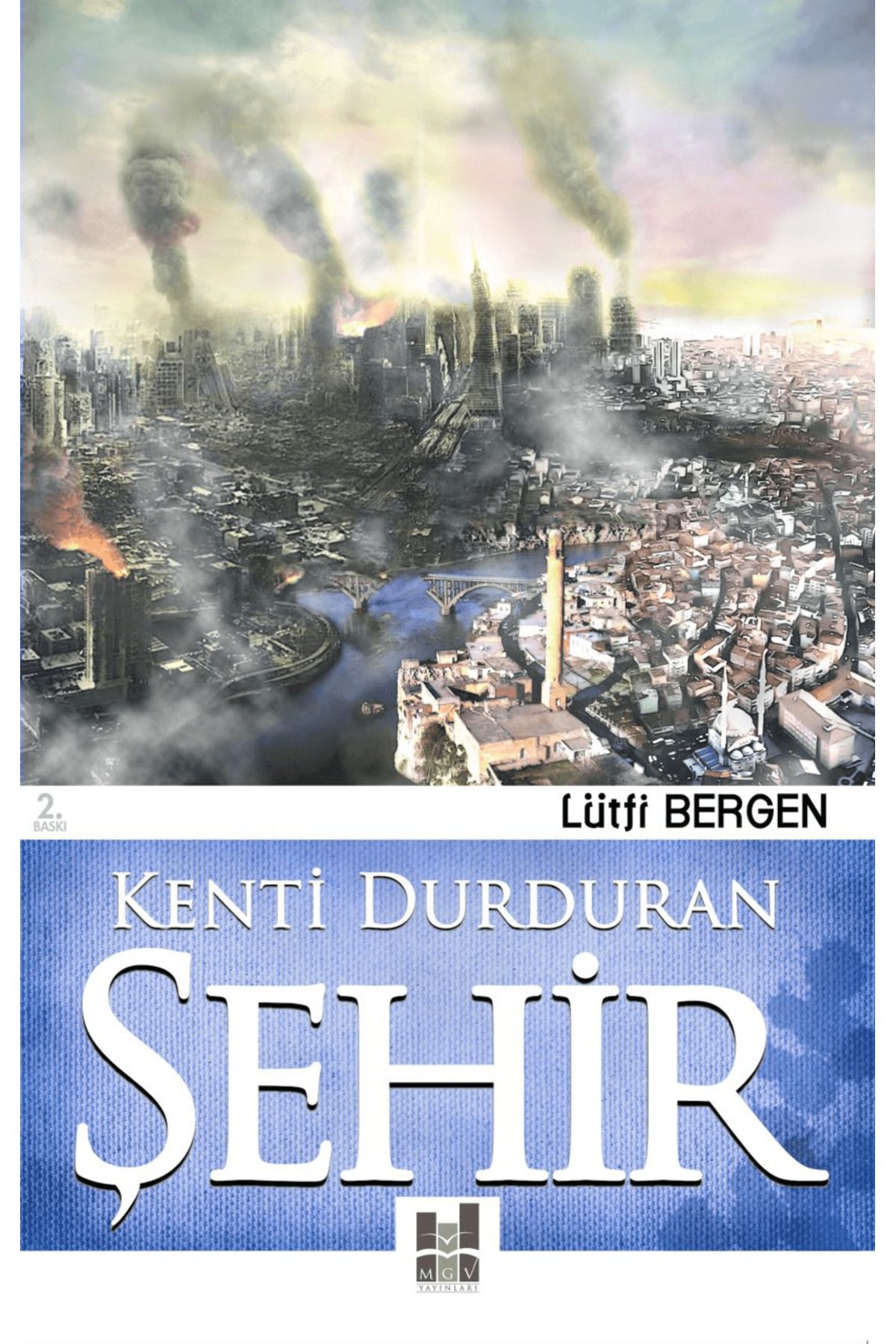 Mgv Yayınları Kenti Durduran Şehir