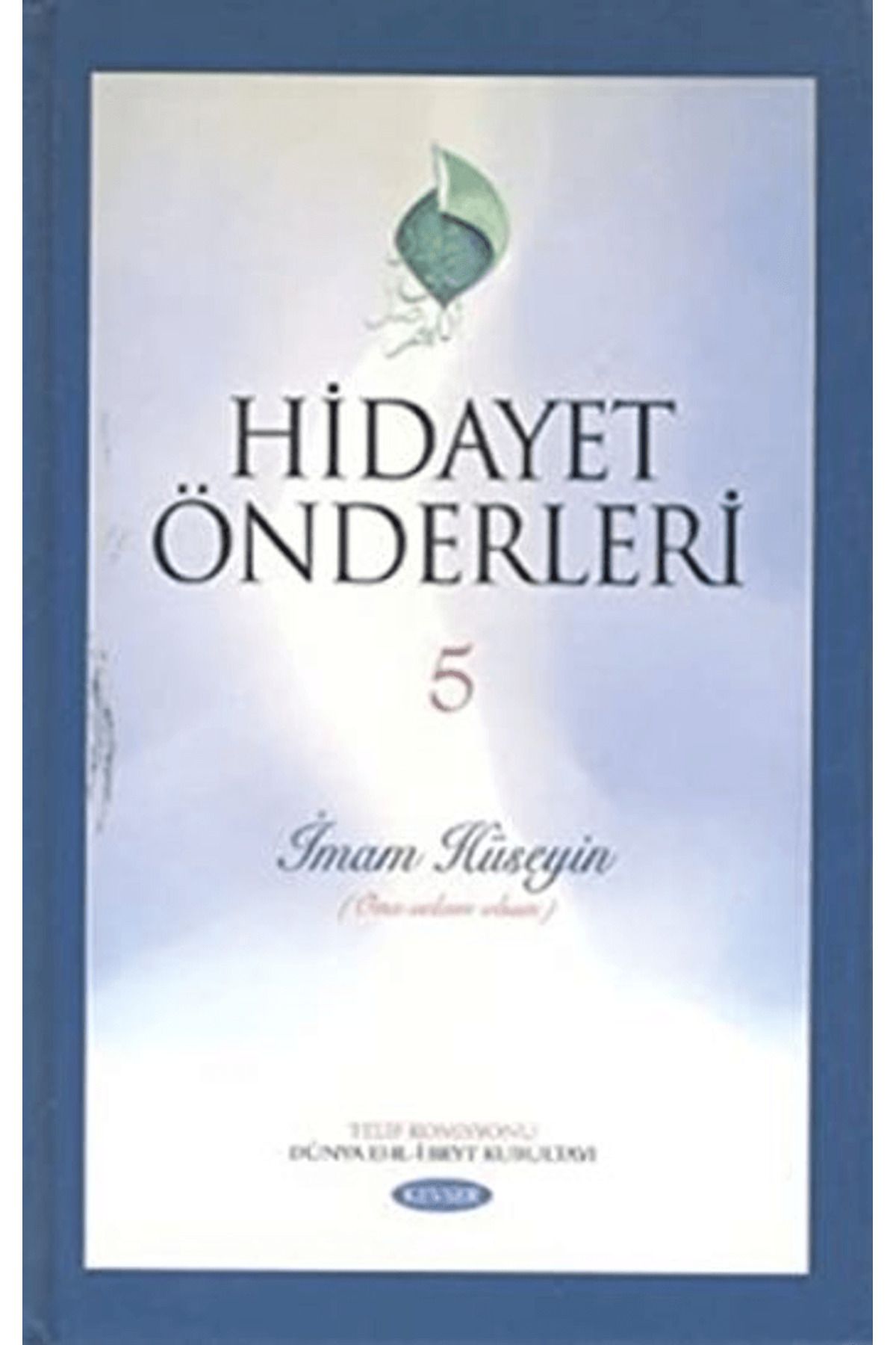 Kevser Yayınları Hidayet Önderleri 5 - İmam Hüseyin