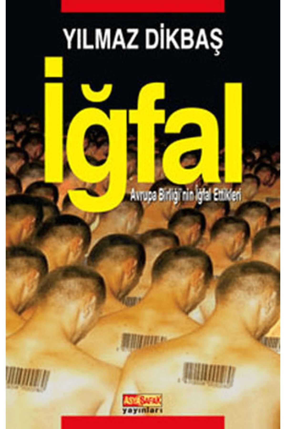 Asya Şafak Yayınları İğfal