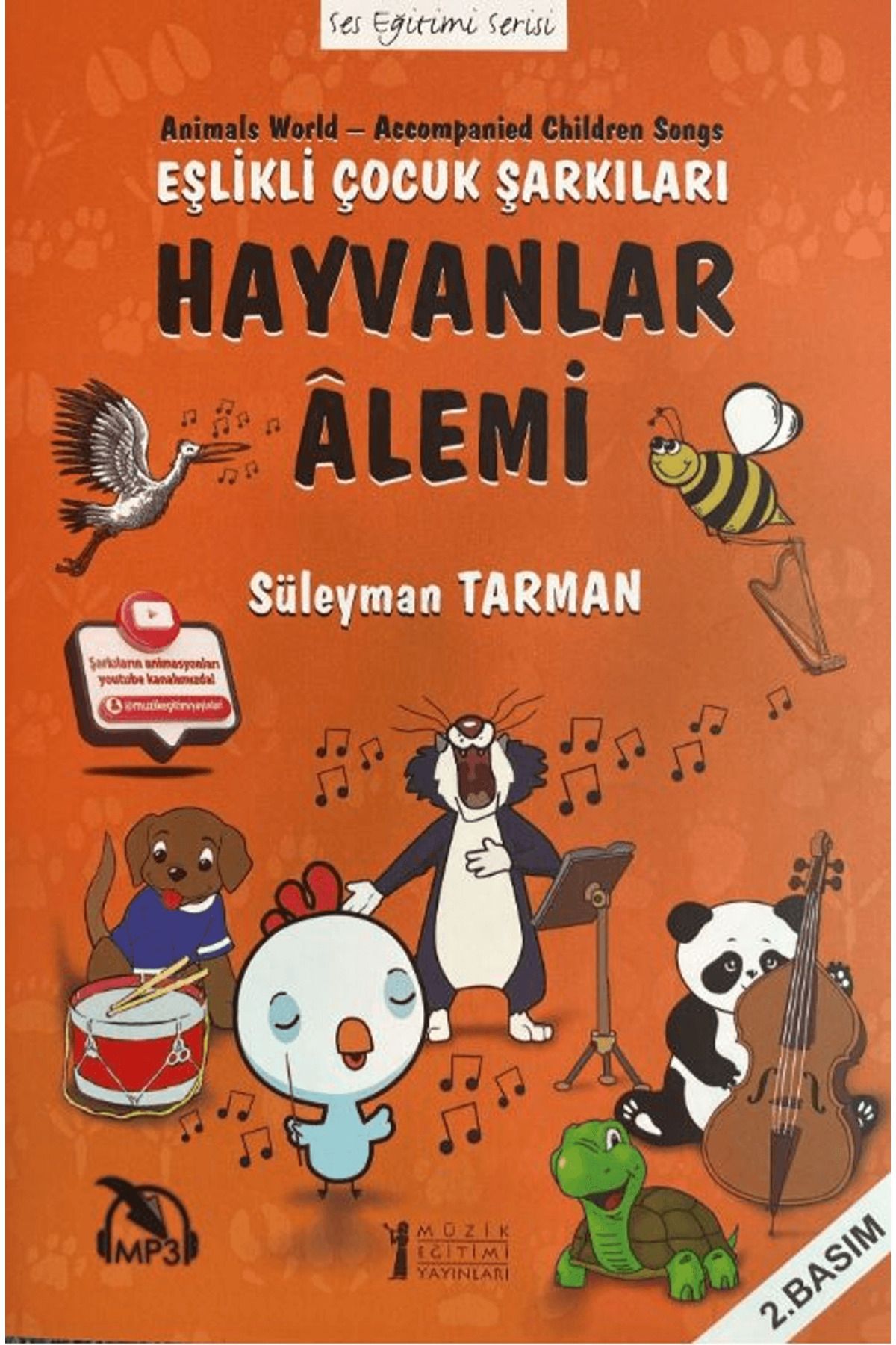 Müzik Eğitimi Yayınları Hayvanlar Alemi - Eşlikli Çocuk Şarkıları