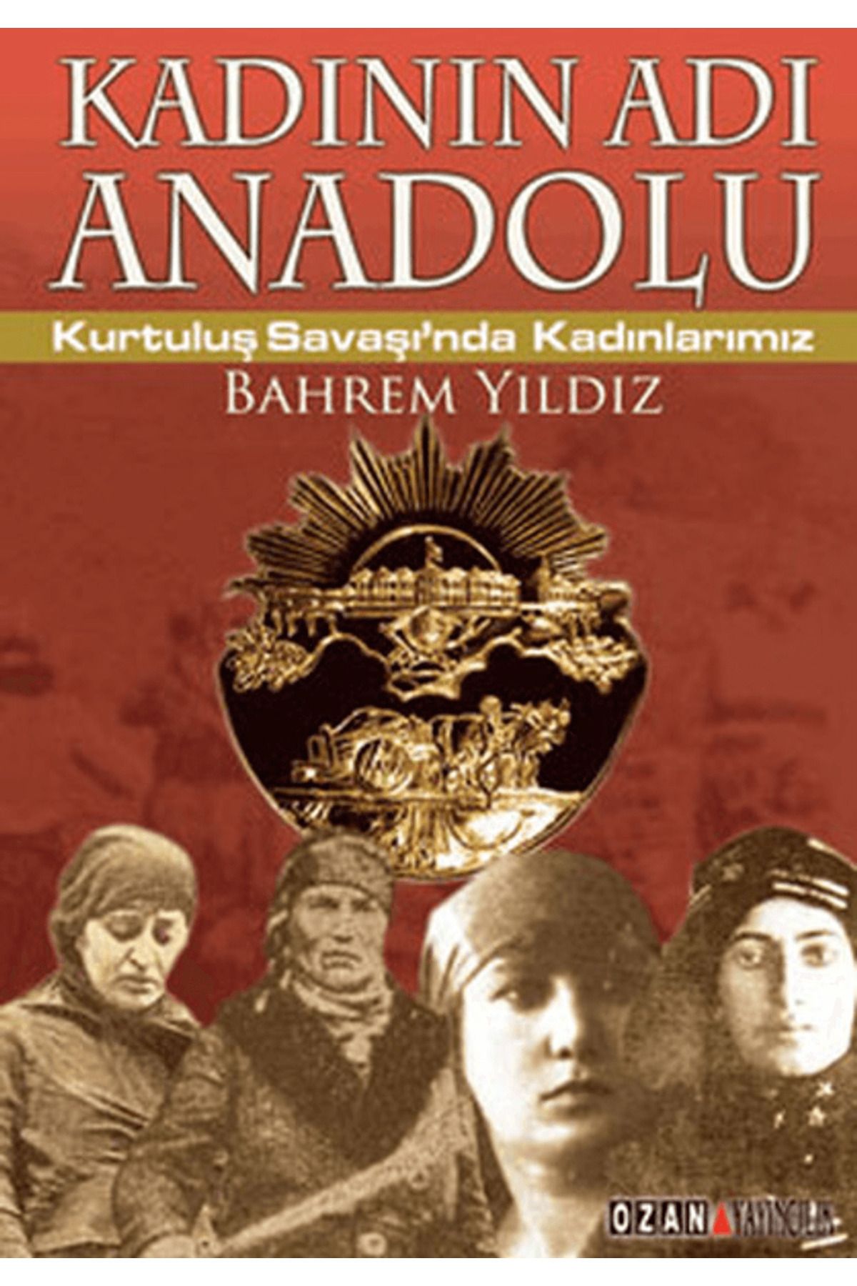 Ozan Yayıncılık Kadının Adı Anadolu