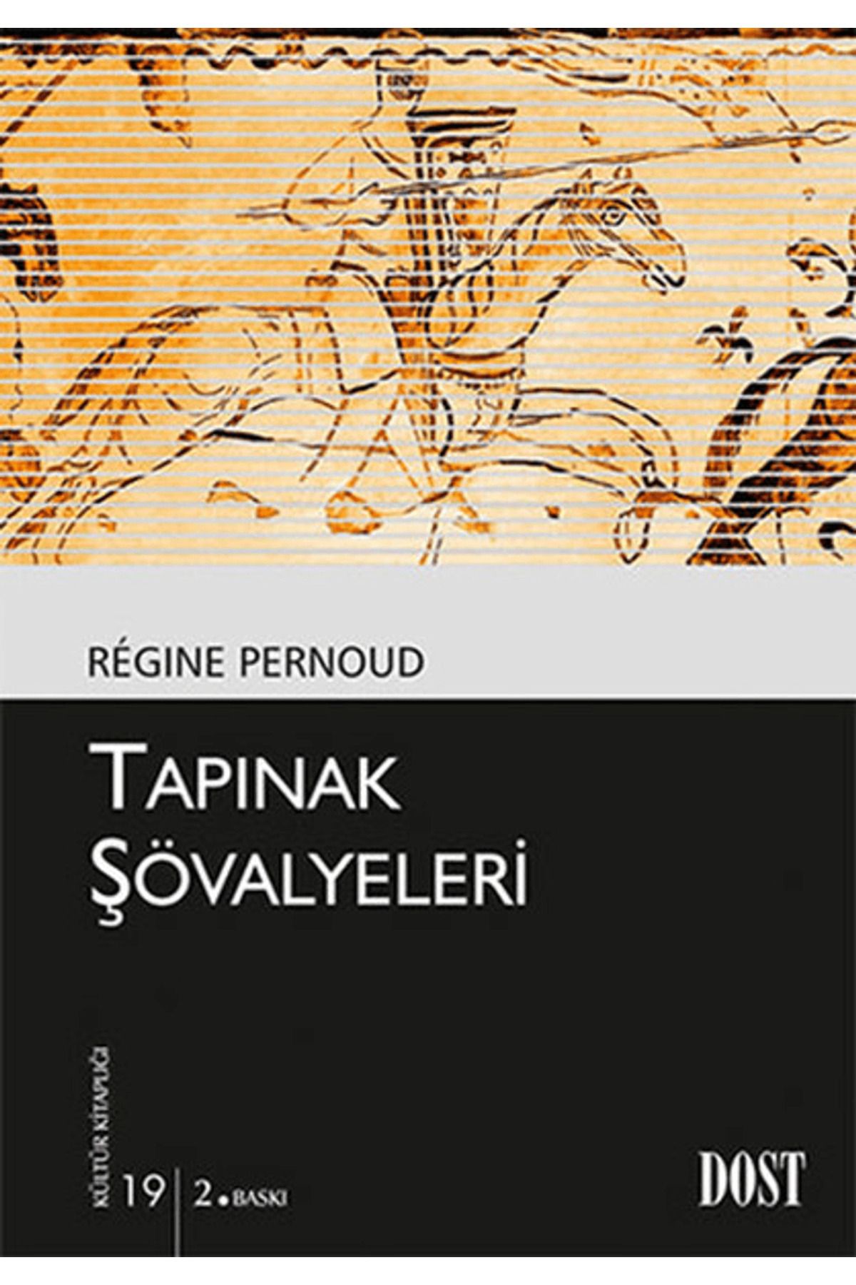 Dost Kitabevi Yayınları Tapınak Şövalyeleri