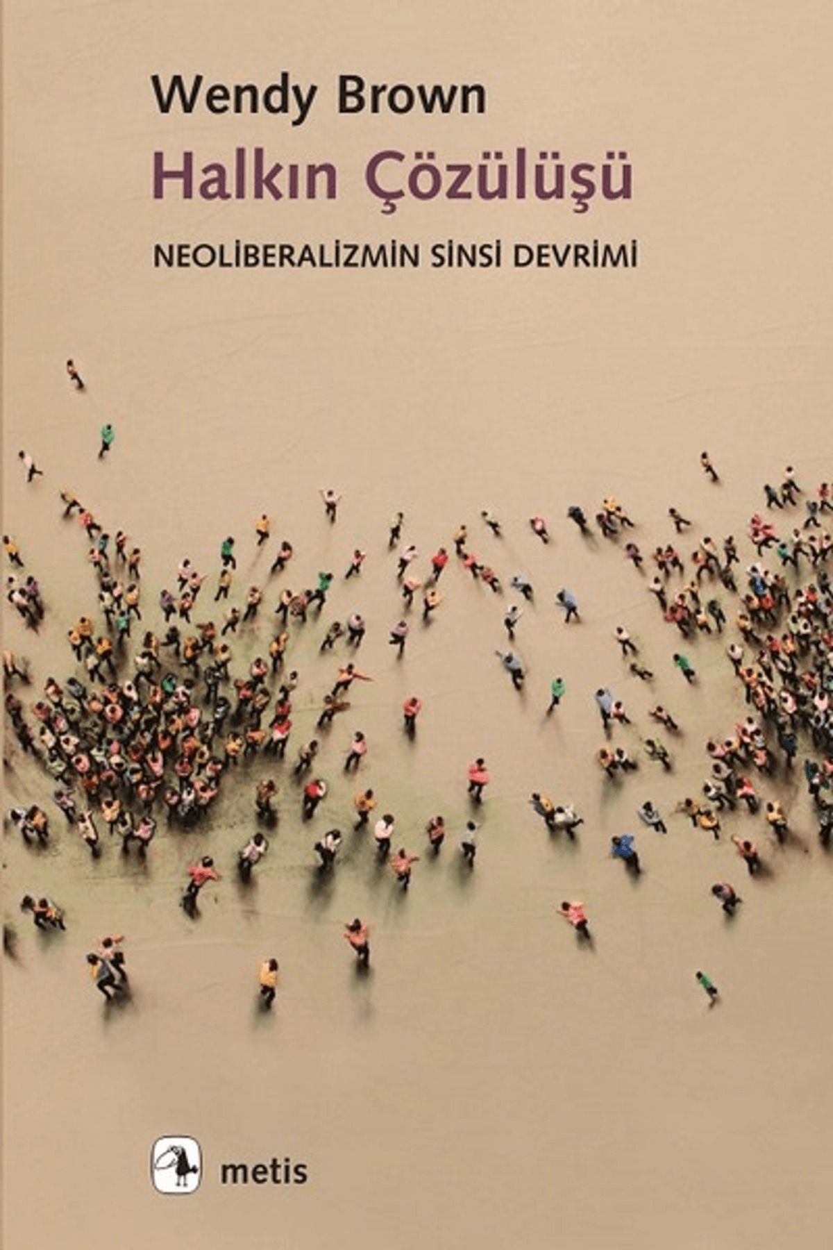 Metis Yayınları Halkın Çözülüşü