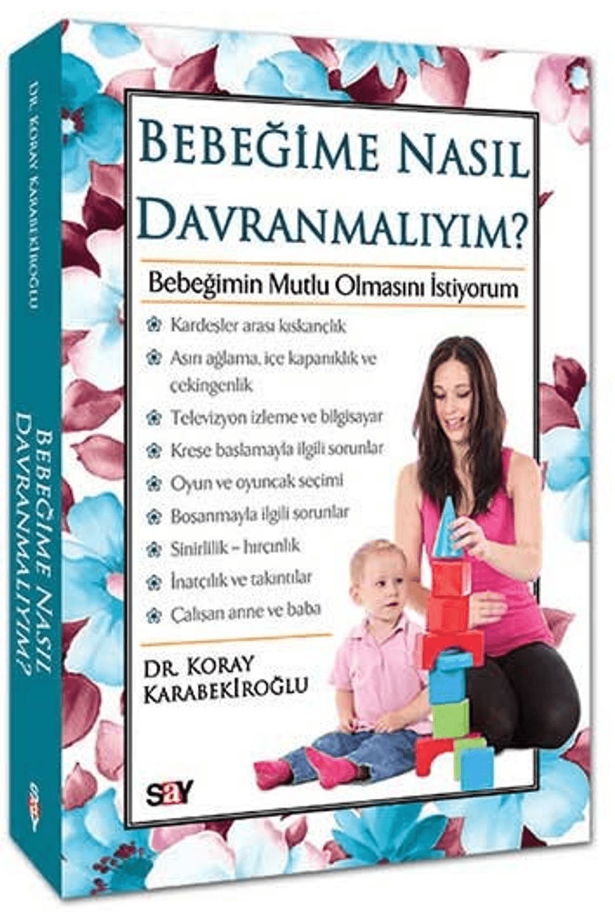 Say Yayınları Bebeğime Nasıl Davranmalıyım?