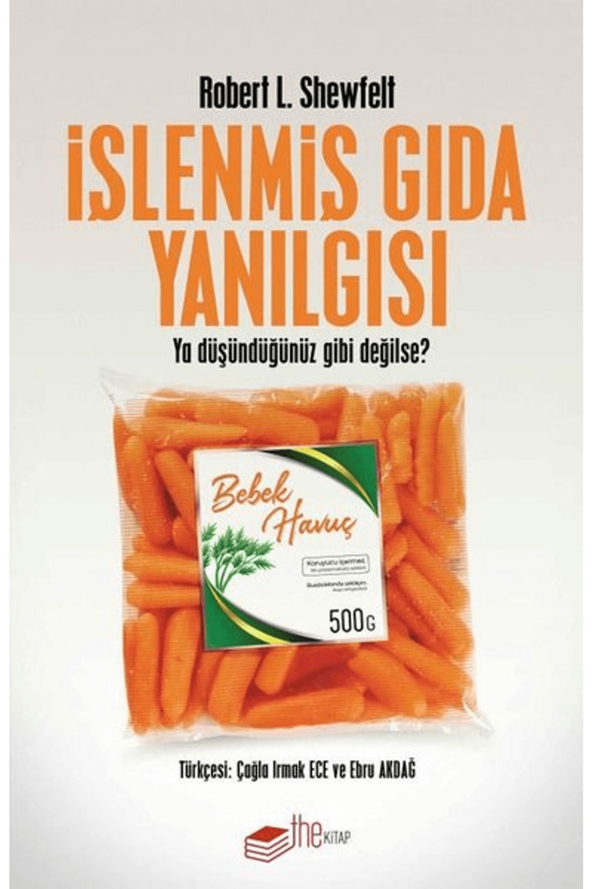 The Kitap İşlenmiş Gıda Yanılgısı