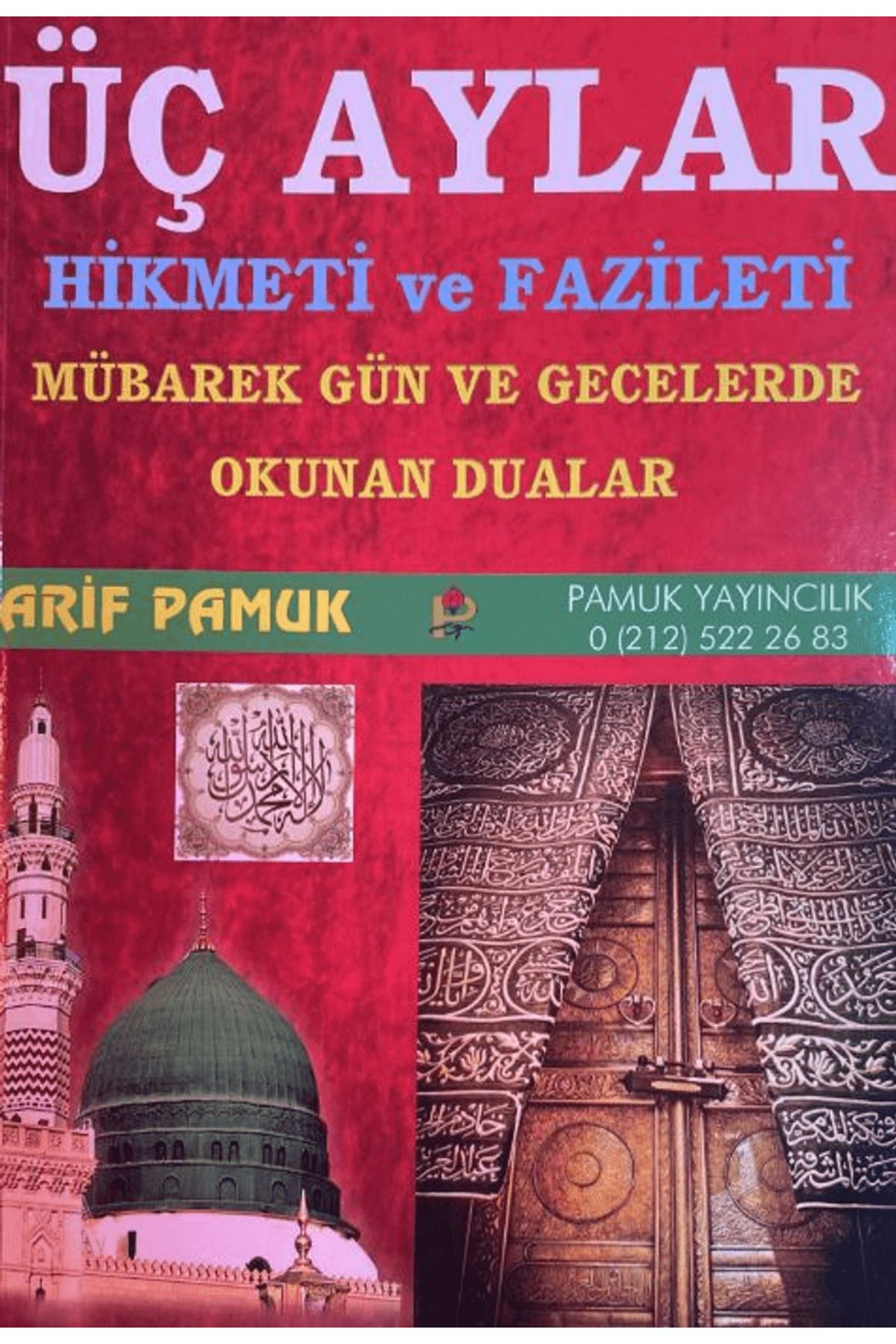 Pamuk Yayıncılık Üç Aylar Hikmeti ve Fazileti (Fihristli) (Üç Aylar-001)