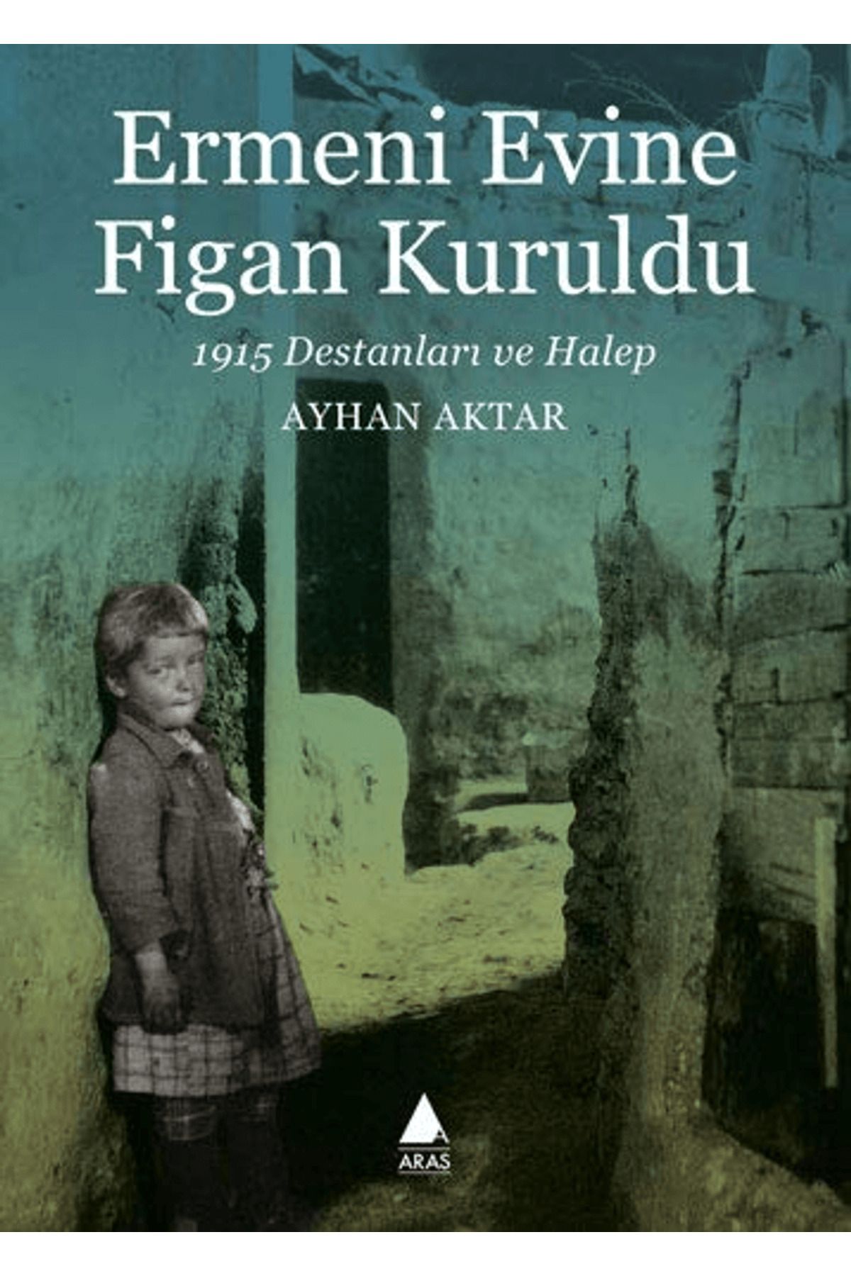 Aras Yayıncılık Ermeni Evine Figan Kuruldu