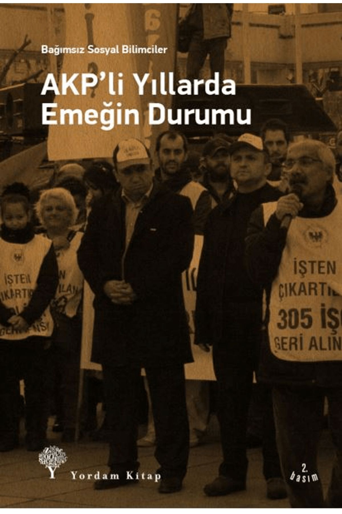 Yordam Kitap AKP'li Yıllarda Emeğin Durumu