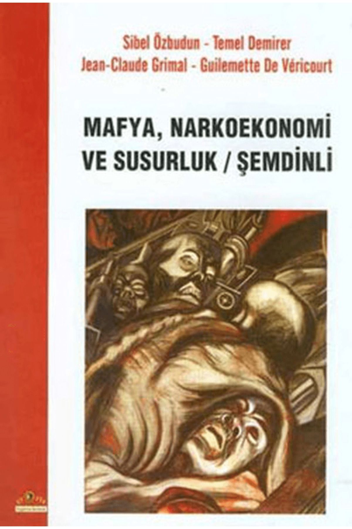 Ütopya Yayınevi Mafya, Narkoekonemi ve Susurluk / Şemdinli