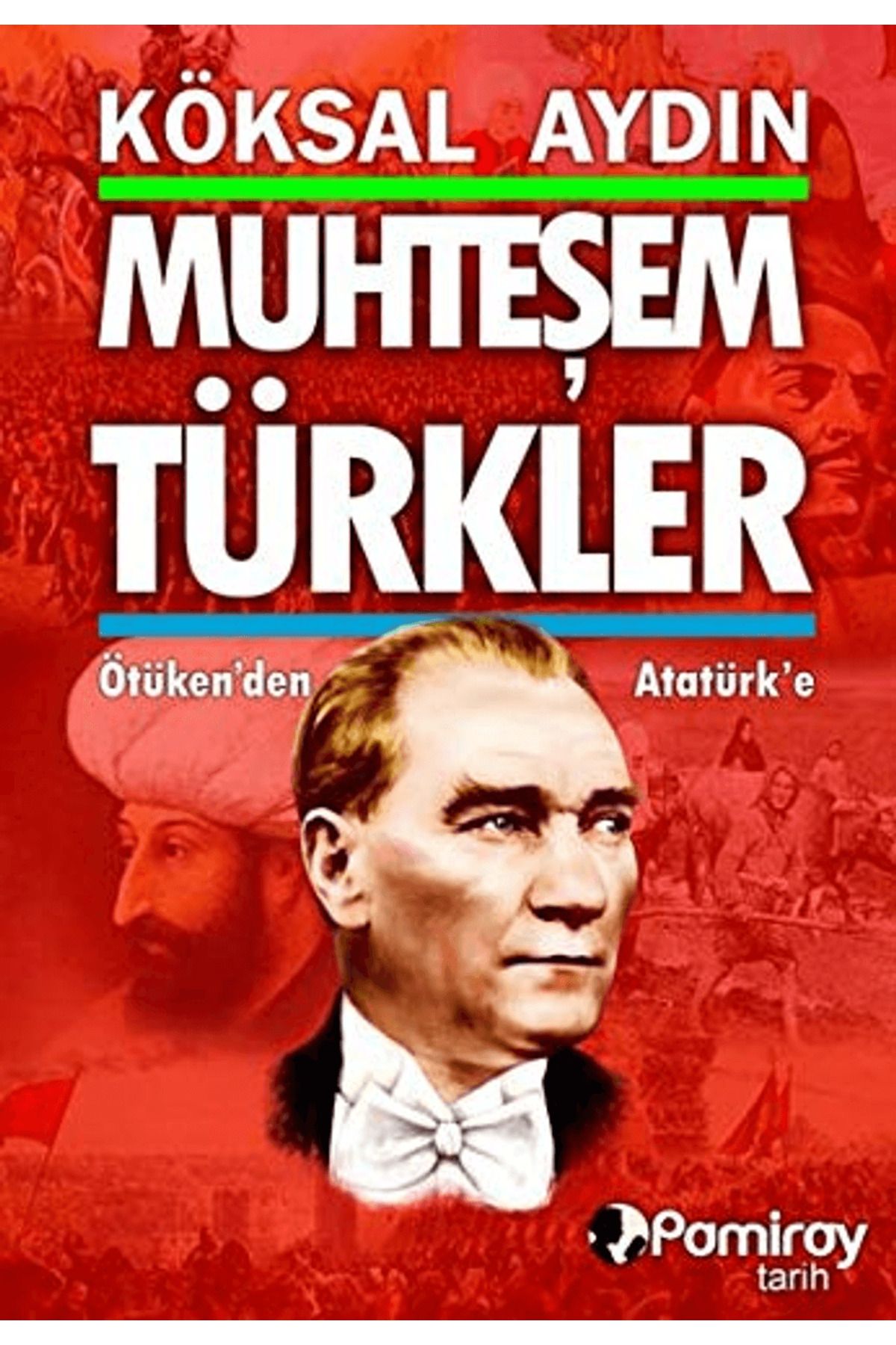 Pamiray Yayınları Muhteşem Türkler