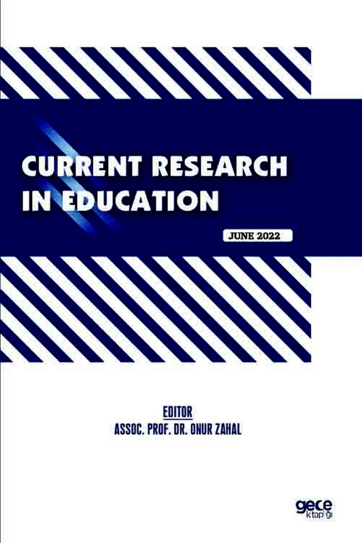 Gece Kitaplığı Current Research in Education/ June 2022