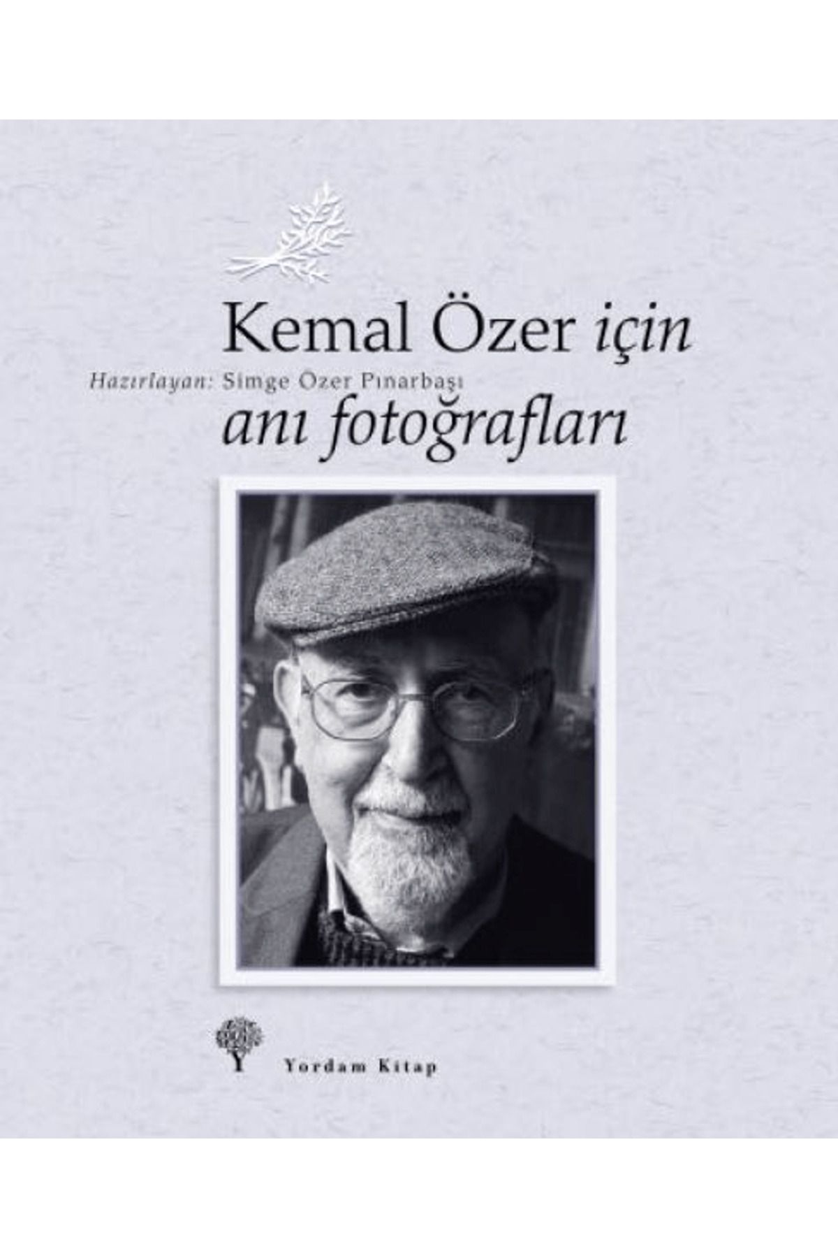 Yordam Kitap Kemal Özer İçin Anı Fotoğrafları