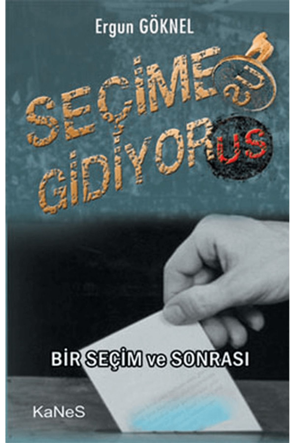 Kanes Yayınları Seçime Gidiyor-Us