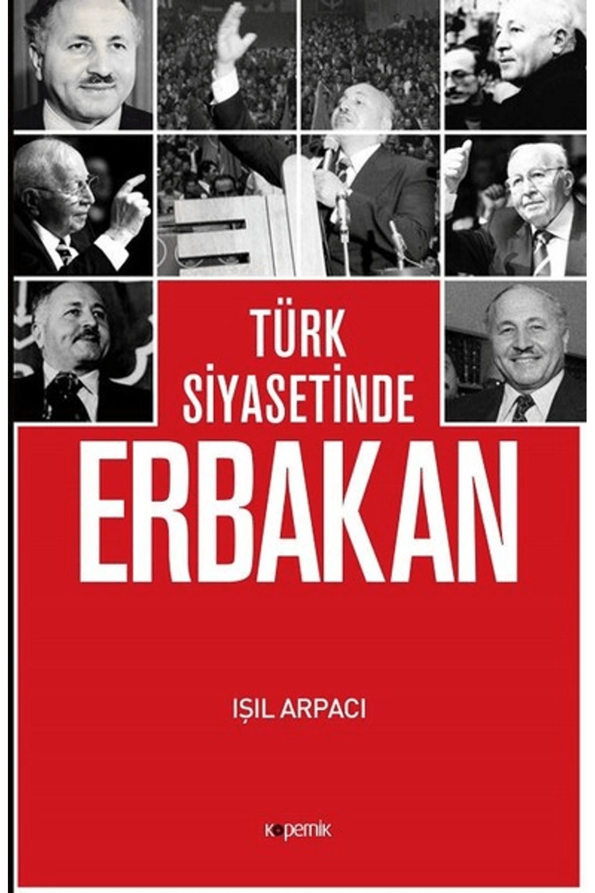 Kopernik Kitap Türk Siyasetinde Erbakan