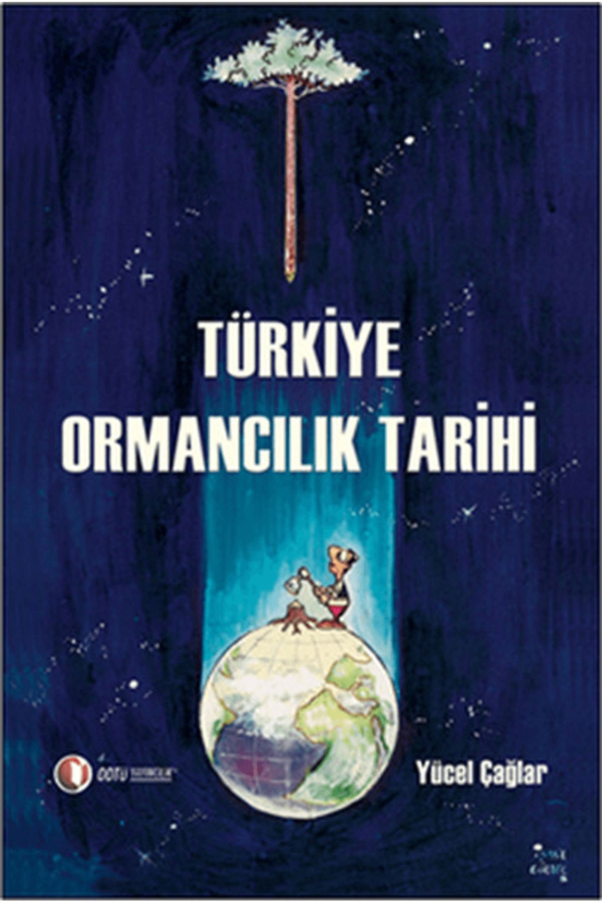 ODTÜ Geliştirme Vakfı Yayıncılık Türkiye Ormancılık Tarihi