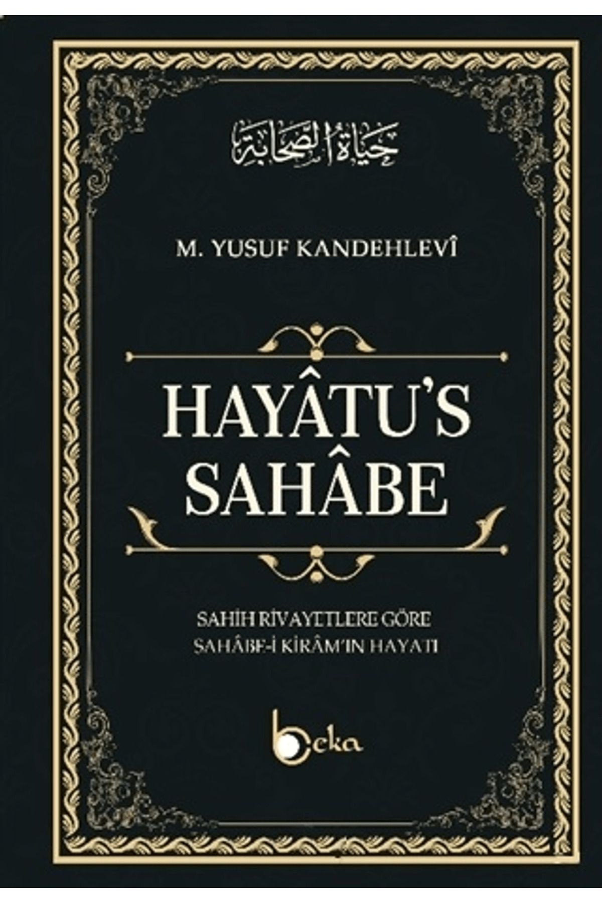 Beka Yayınları Hayatu’s - Sahabe