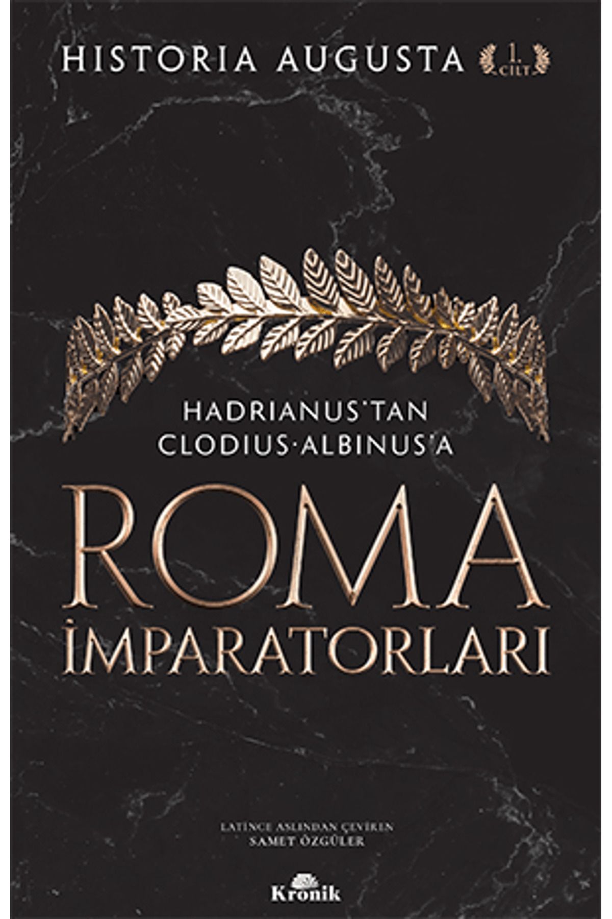 Kronik Kitap Roma İmparatorları 1. Cilt